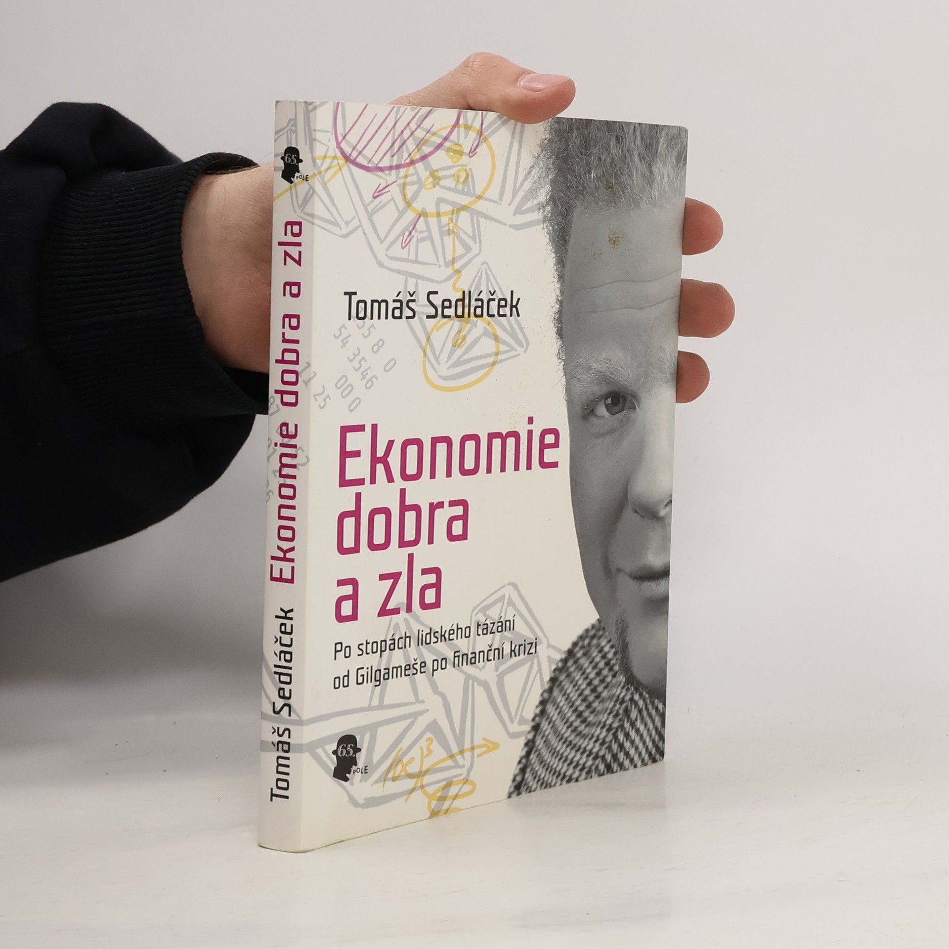 Tomáš Sedláček Ekonomie dobra a zla