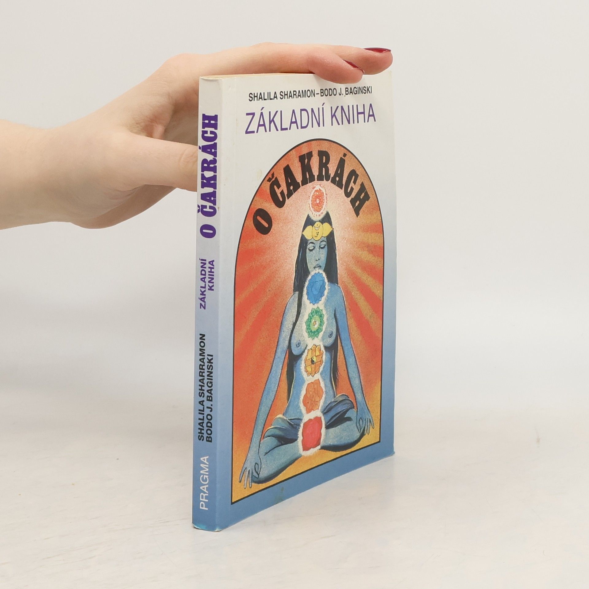 Shalila Sharamon Základní kniha o čakrách