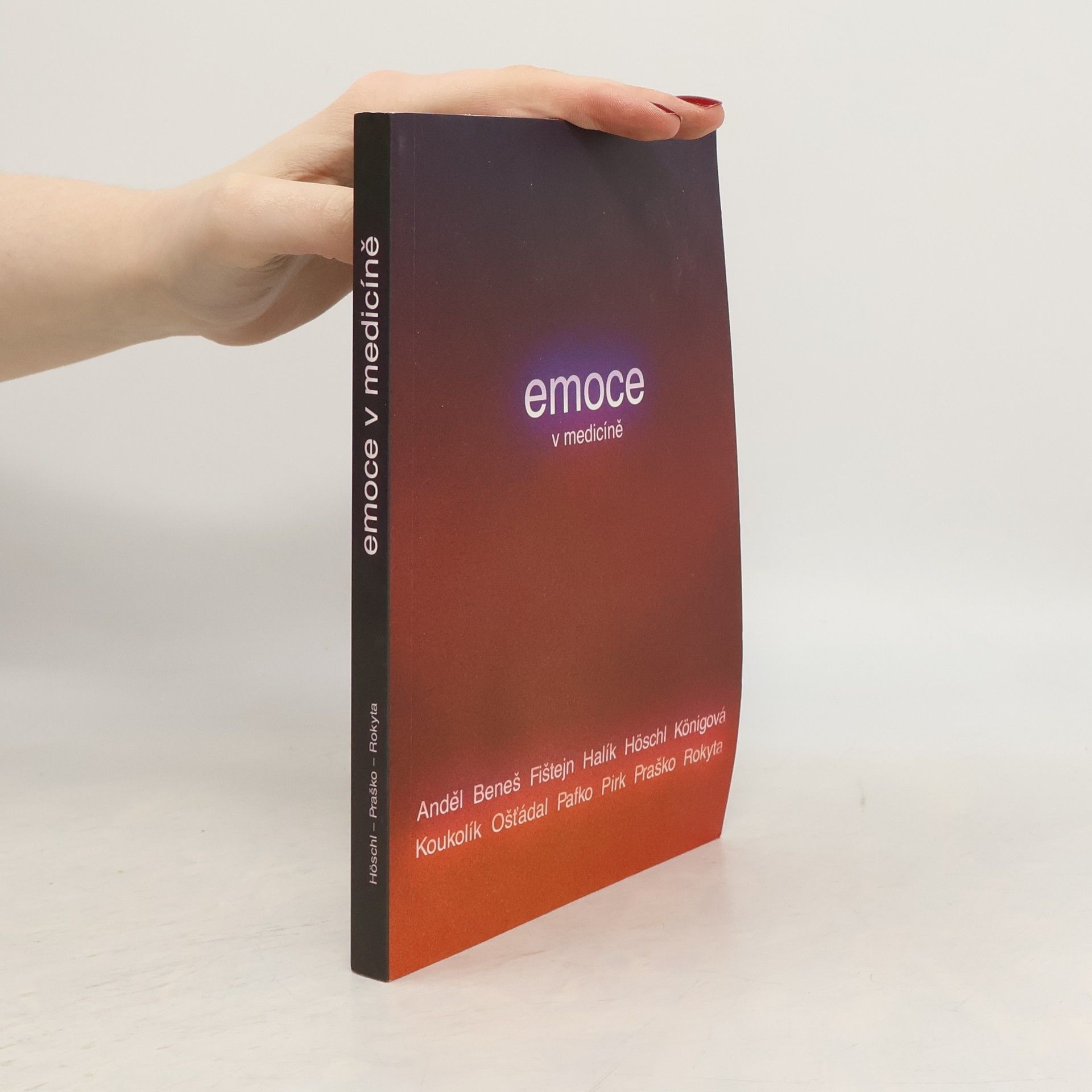 Cyril Höschl Emoce v medicíně