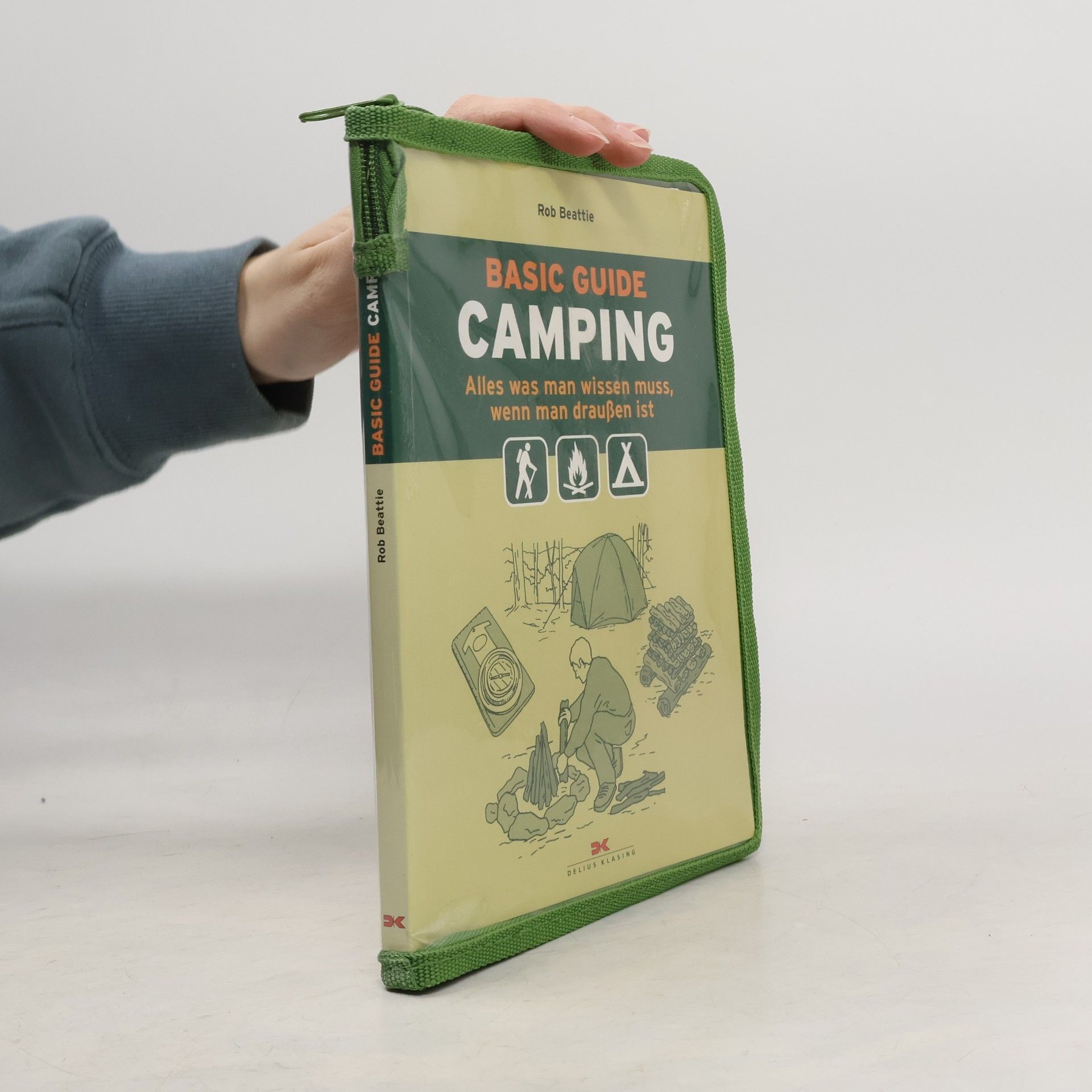 Basic Guide Camping : alles was man wissen muss, wenn man draußen ist