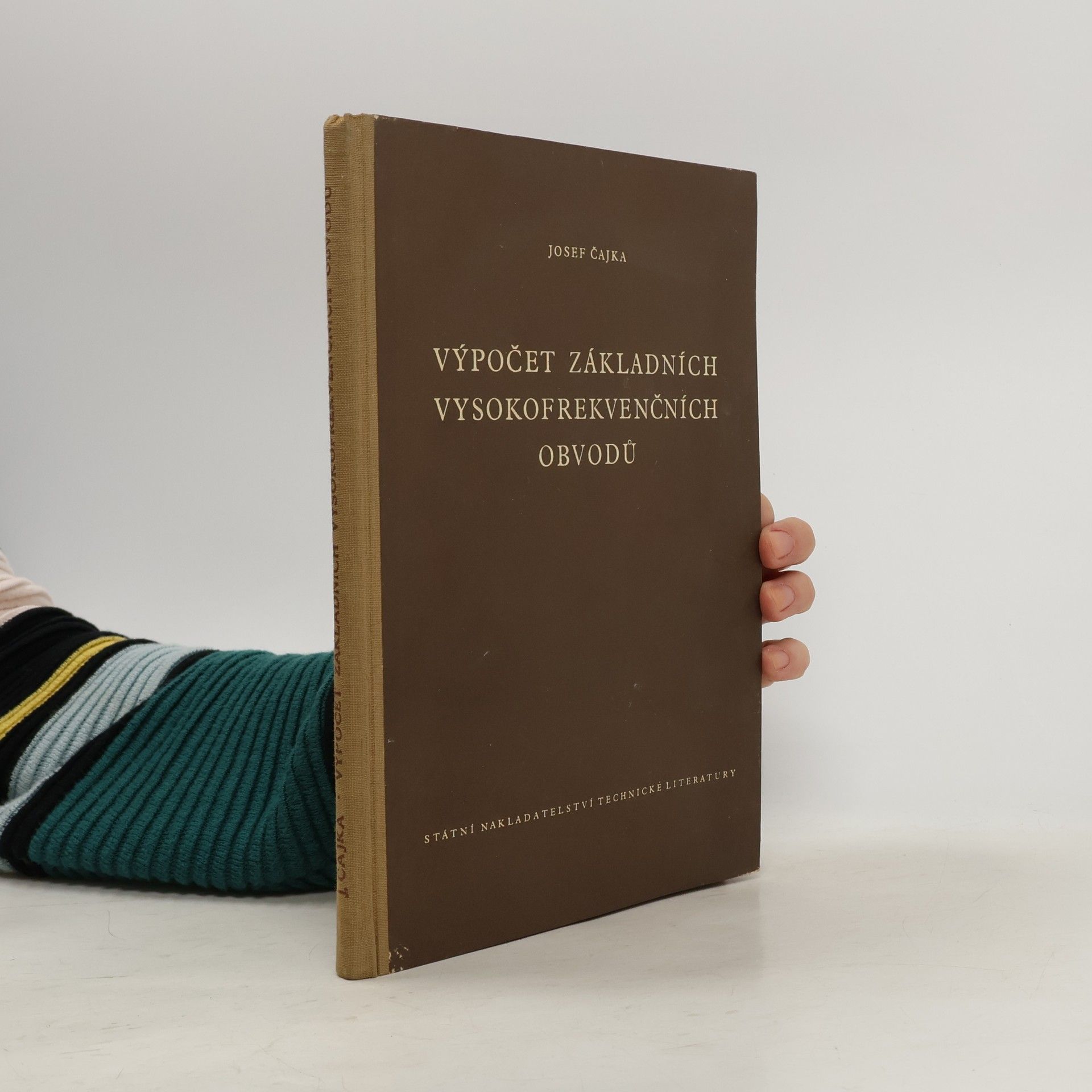 Josef Čajka Výpočet základních vysokofrekvenčních obvodů