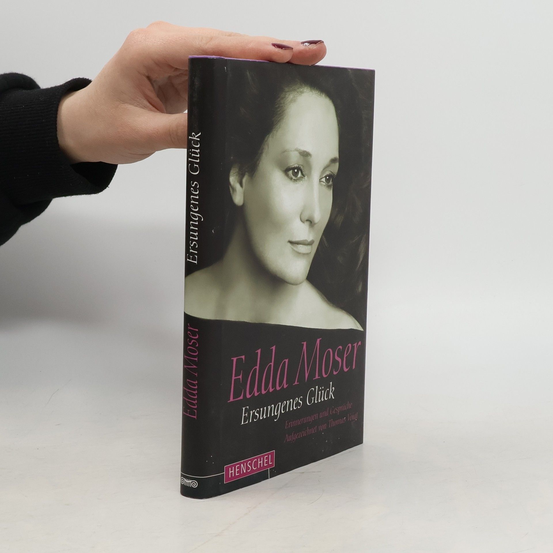 Edda Moser Ersungenes Glück