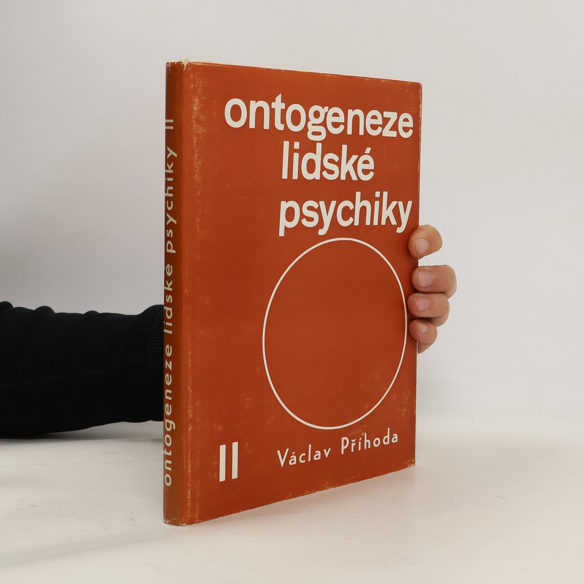 Václav Příhoda Ontogeneze lidské psychiky II. Vývoj člověka od patnácti do třiceti let