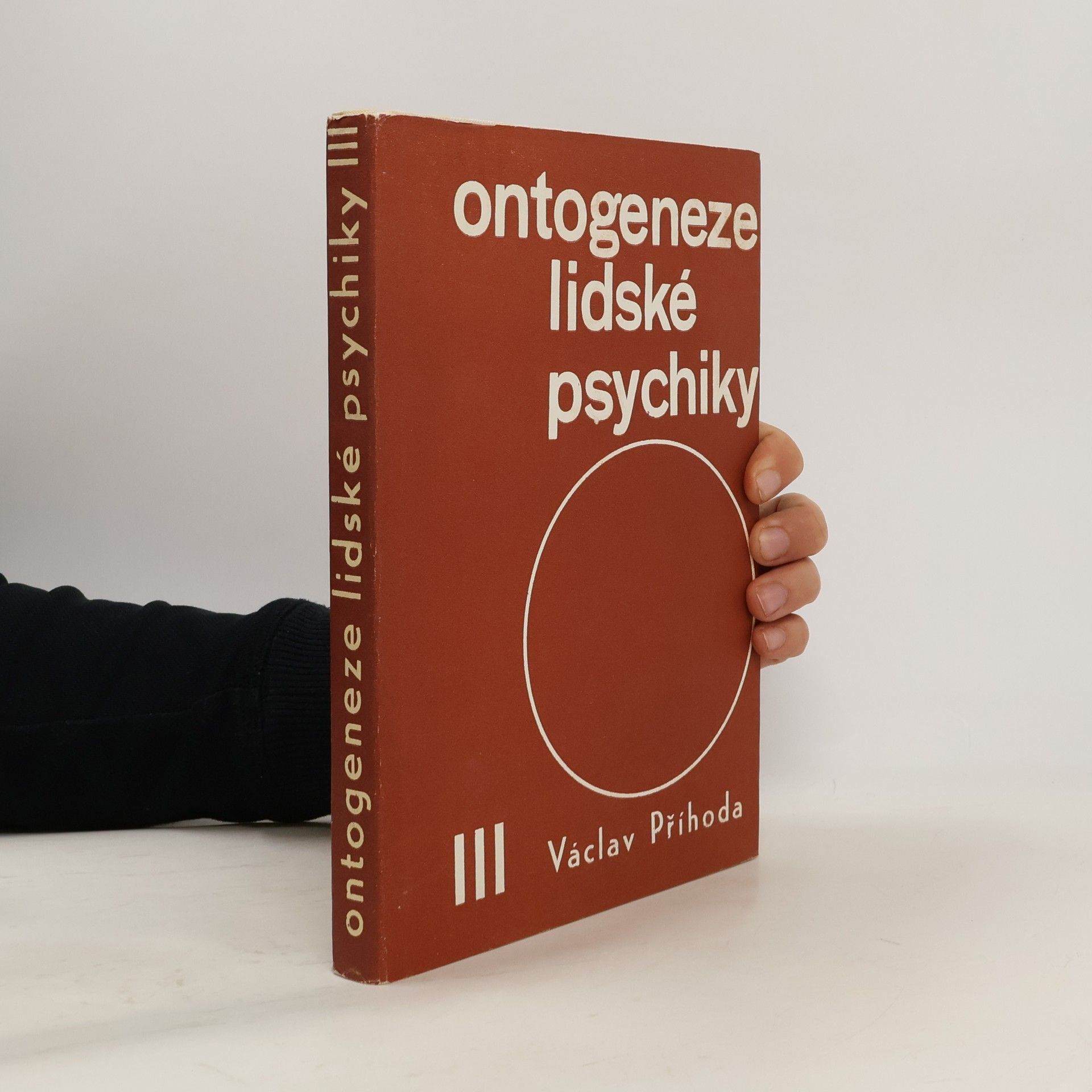 Václav Příhoda Ontogeneze lidské psychiky III.