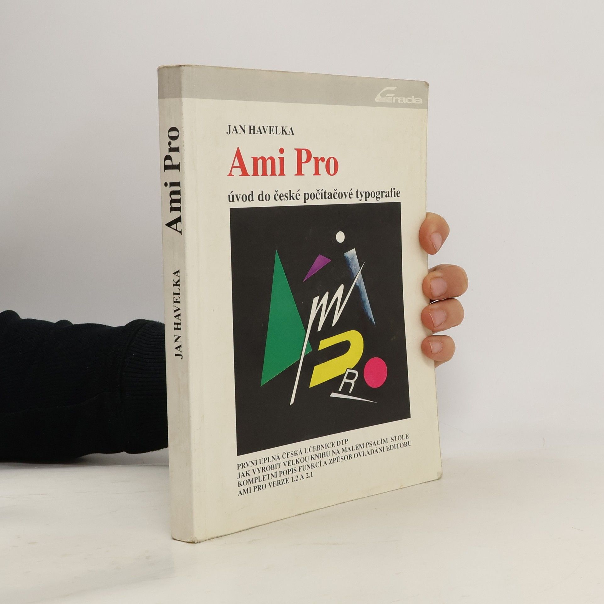Jan Zahradník Havelka Ami Pro : úvod do české počítačové typografie