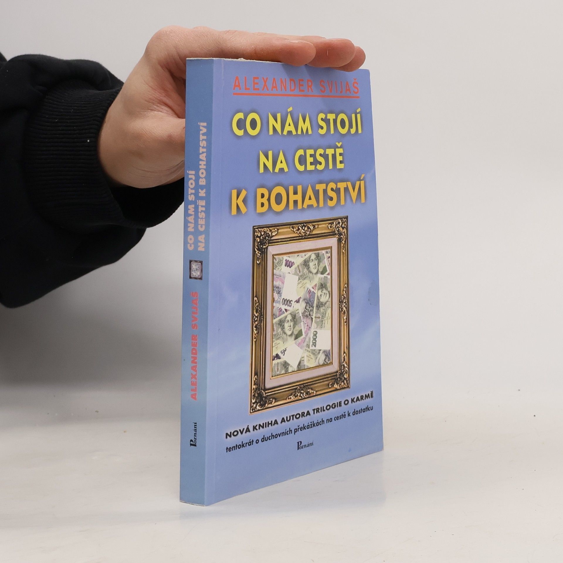 Aleksandr Grigor jevič Svijaš Co nám stojí na cestě k bohatství