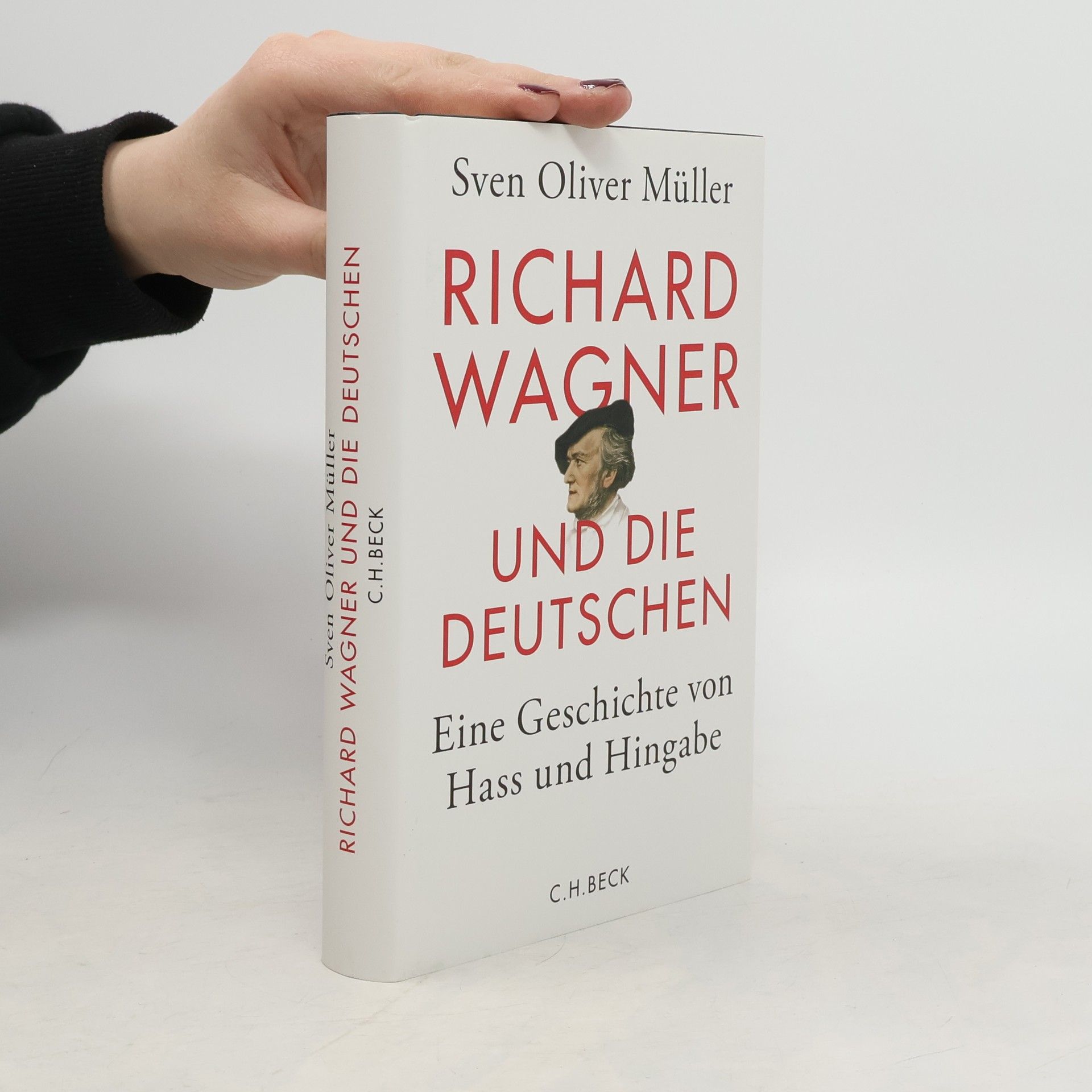 Sven Oliver Müller Richard Wagner und die Deutschen