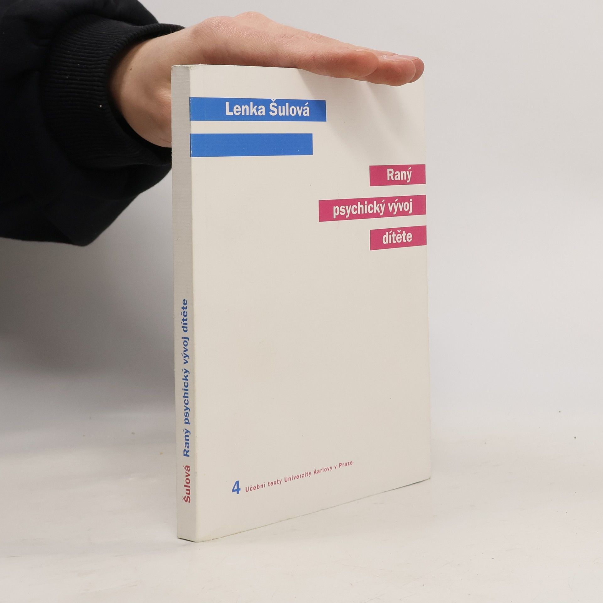 Lenka Šulová Raný psychický vývoj dítěte