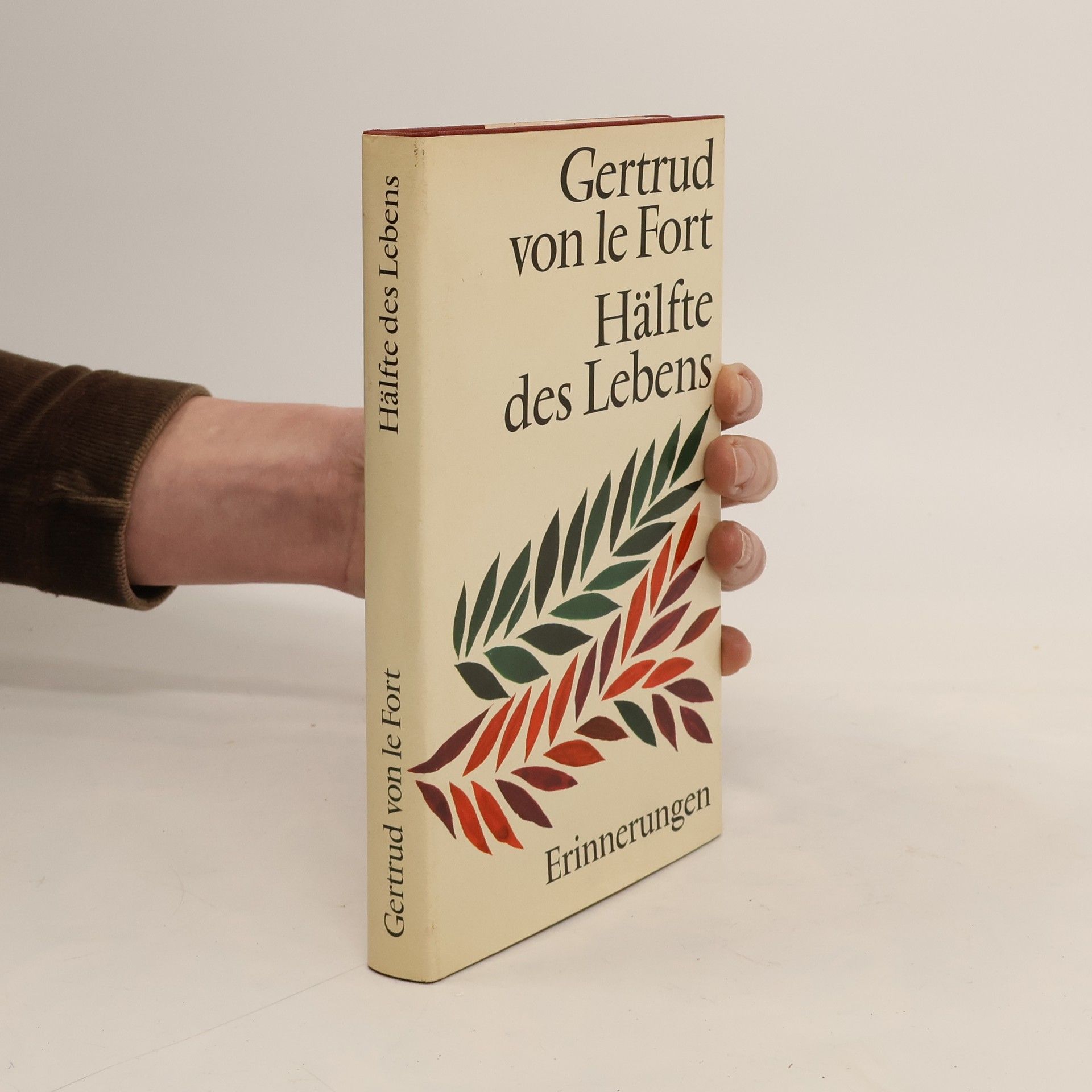 Gertrud von le Fort Hälfte des Lebens