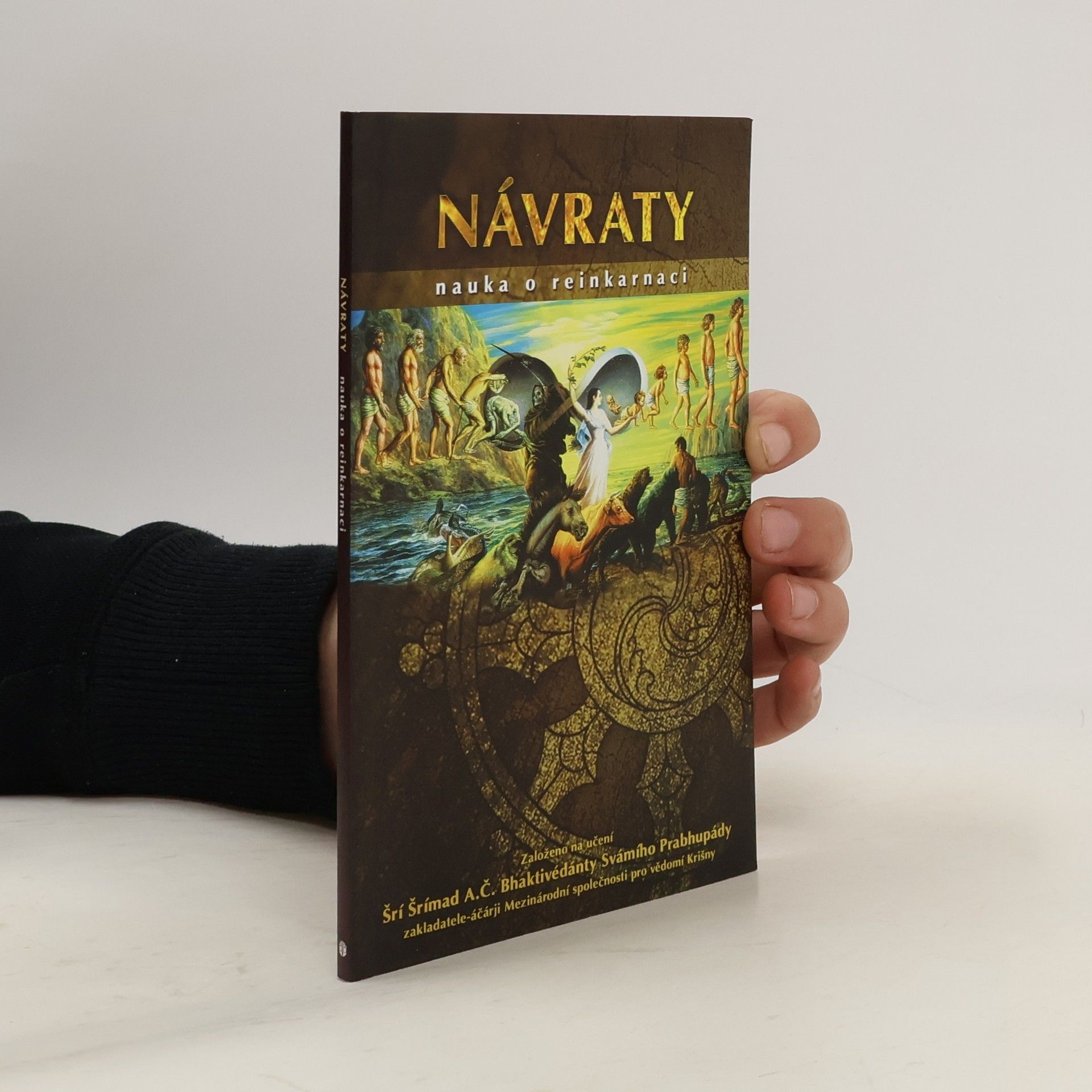 A. C. Bhaktivédánta Svámí Prabhupáda Návraty. Nauka o reinkarnaci