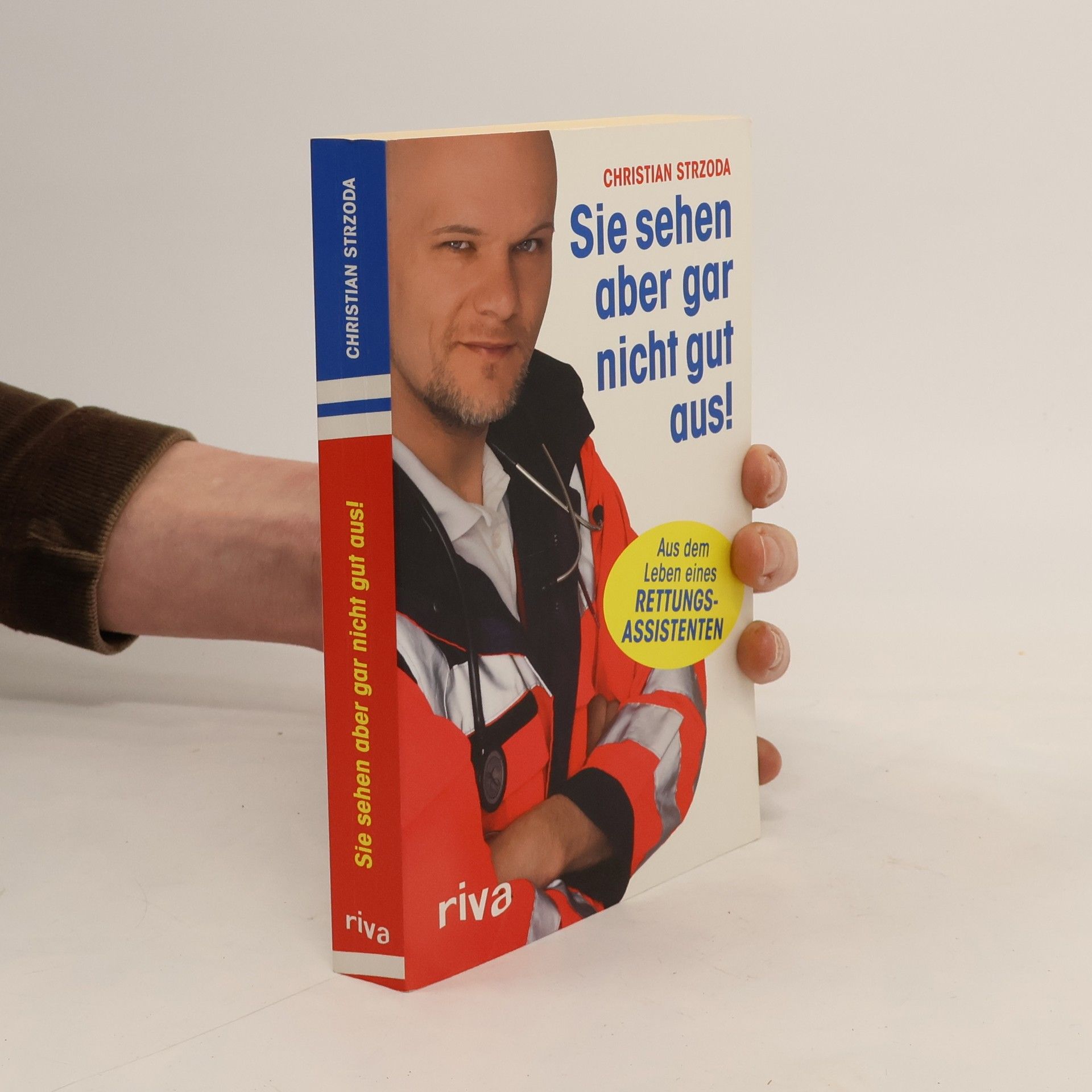 Sie sehen aber gar nicht gut aus!