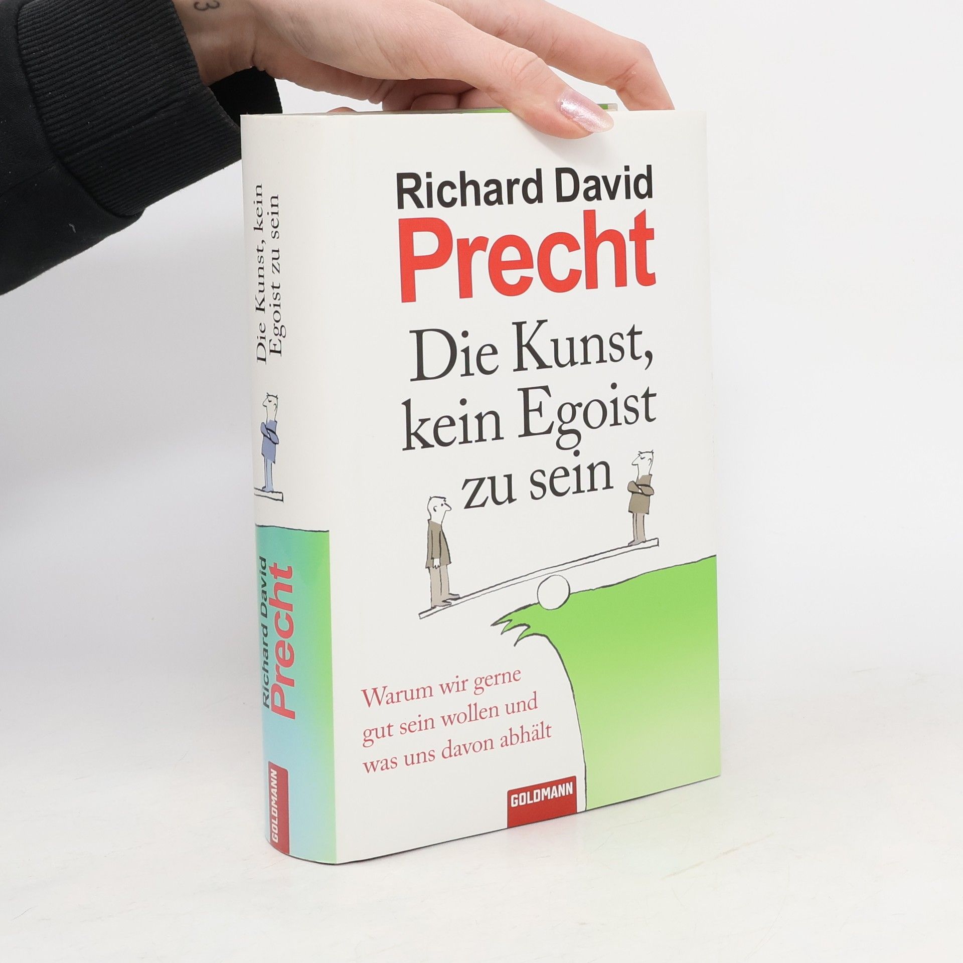 Richard David Precht Die Kunst, kein Egoist zu sein