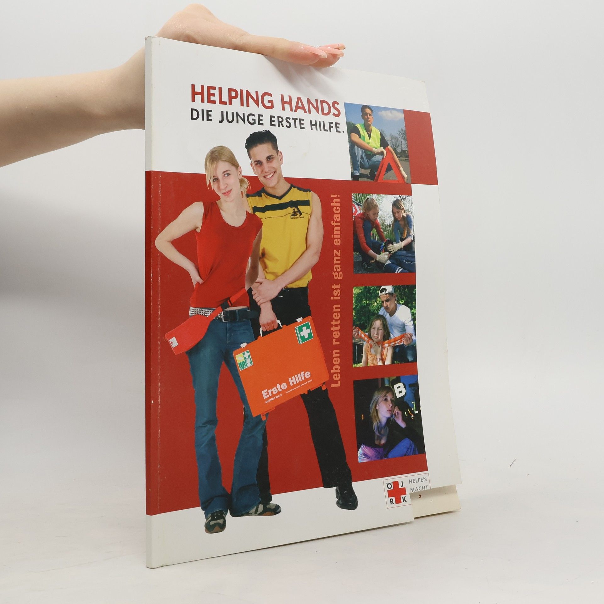 Thomas Aistleitner Helping Hands. Erste Hilfe ist ganz einfach!