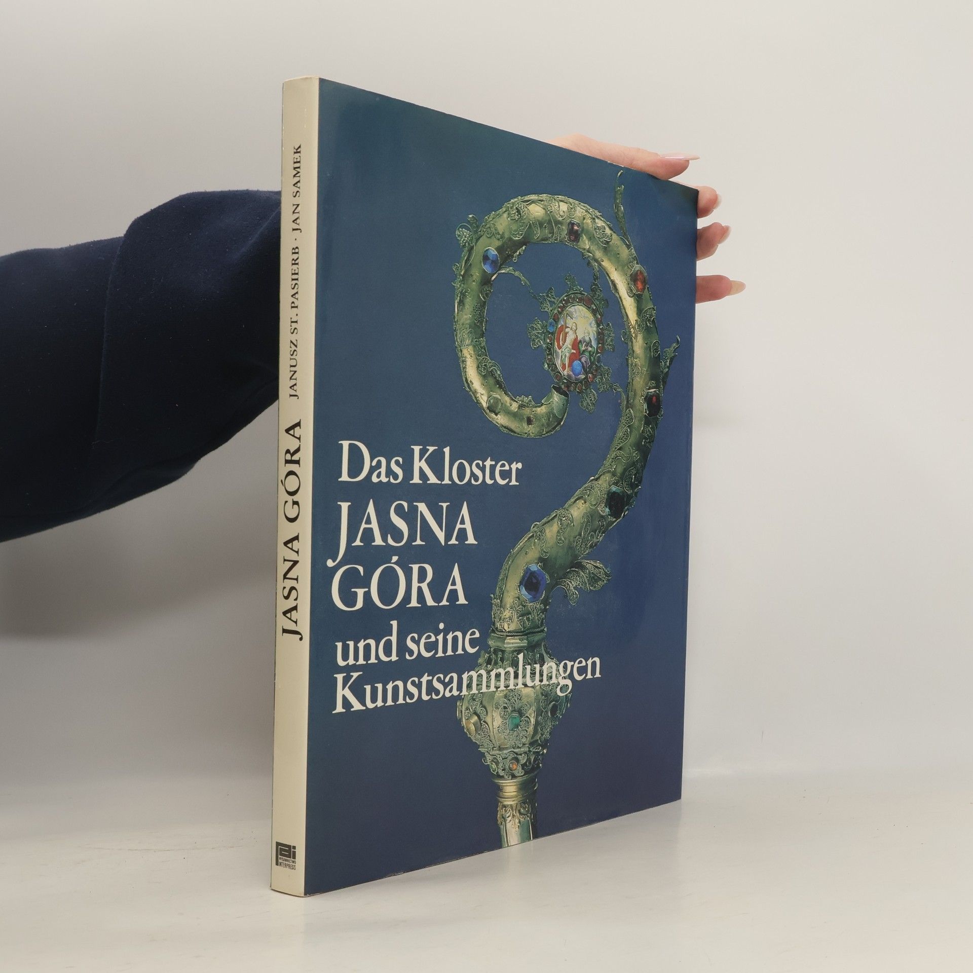Janusz St. Pasierb Das Kloster Jasna Góra und seine Kunstsammlungen