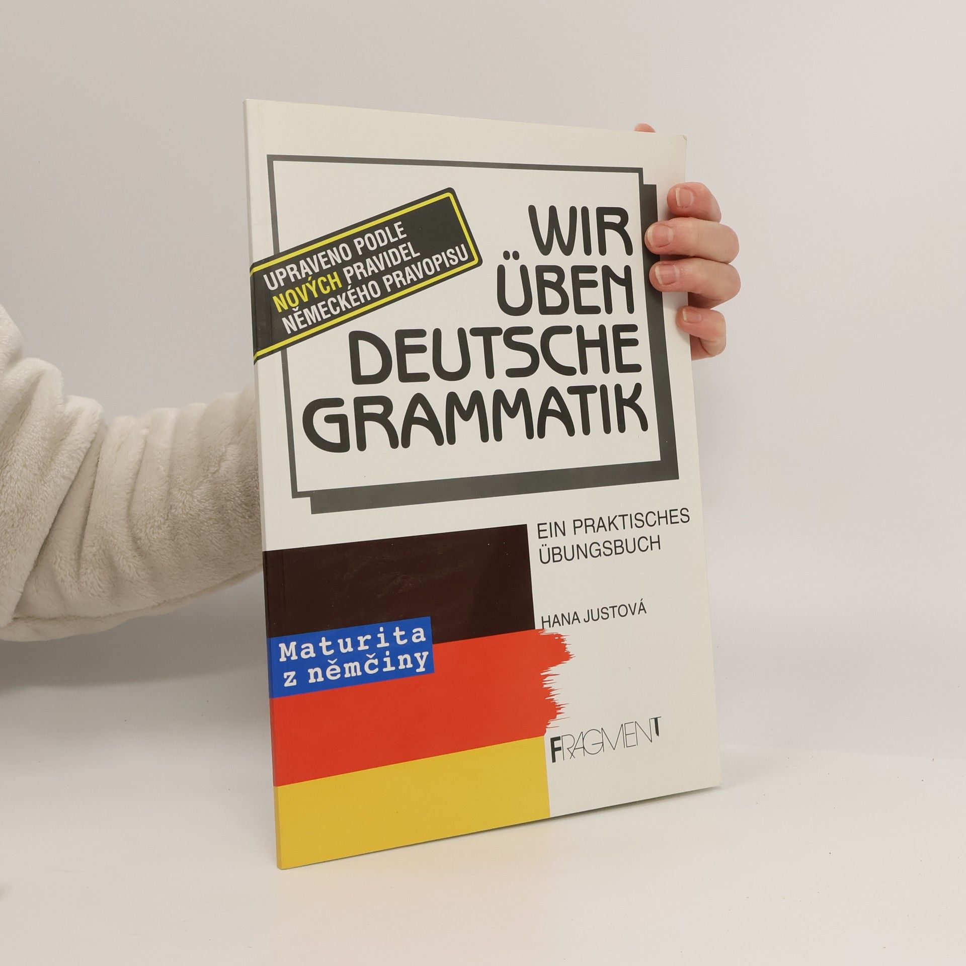 Hana Justová Wir üben deutsche Grammatik