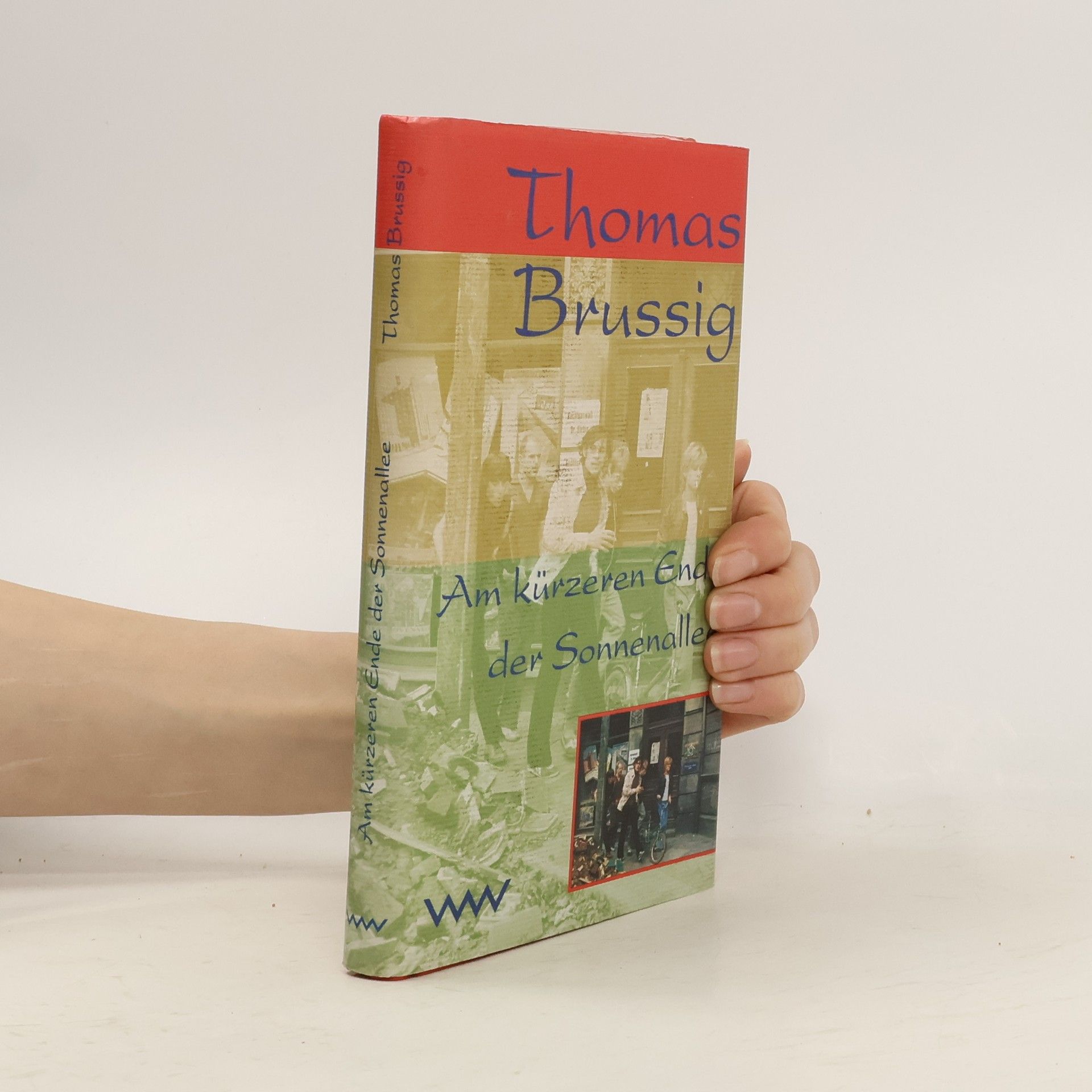 Thomas Brussig Am kürzeren Ende der Sonnenallee