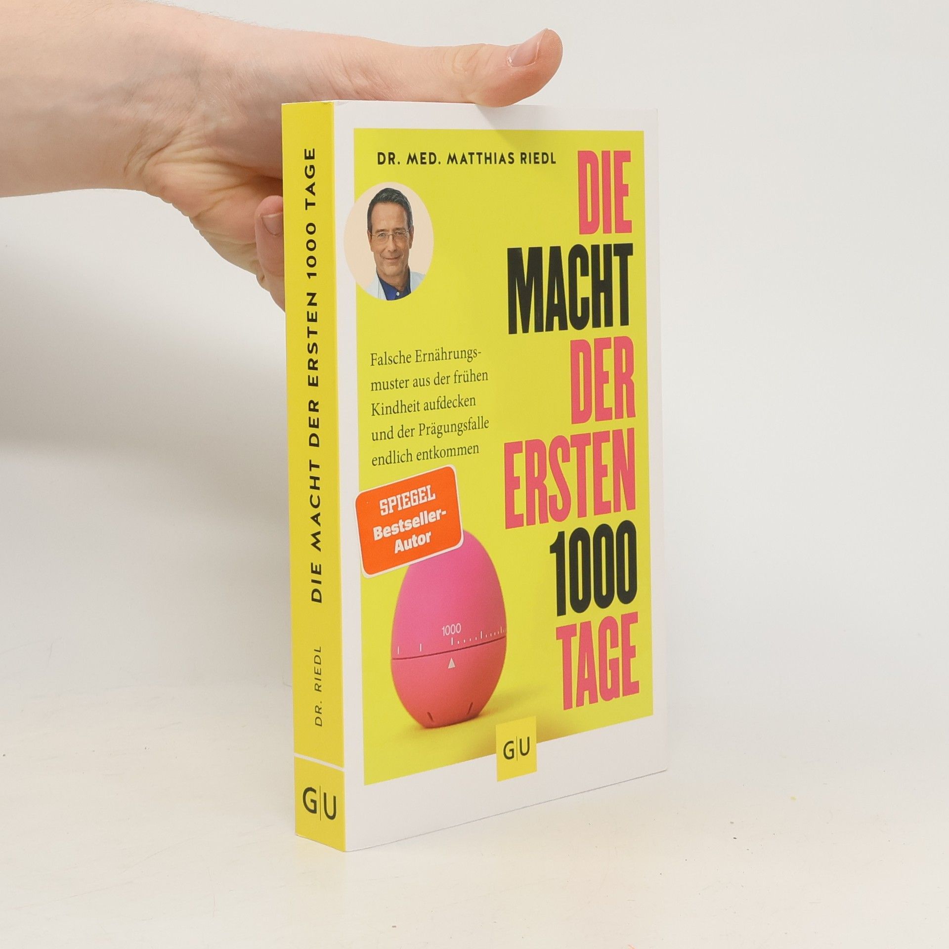 Matthias Riedl Die Macht der ersten 1000 Tage