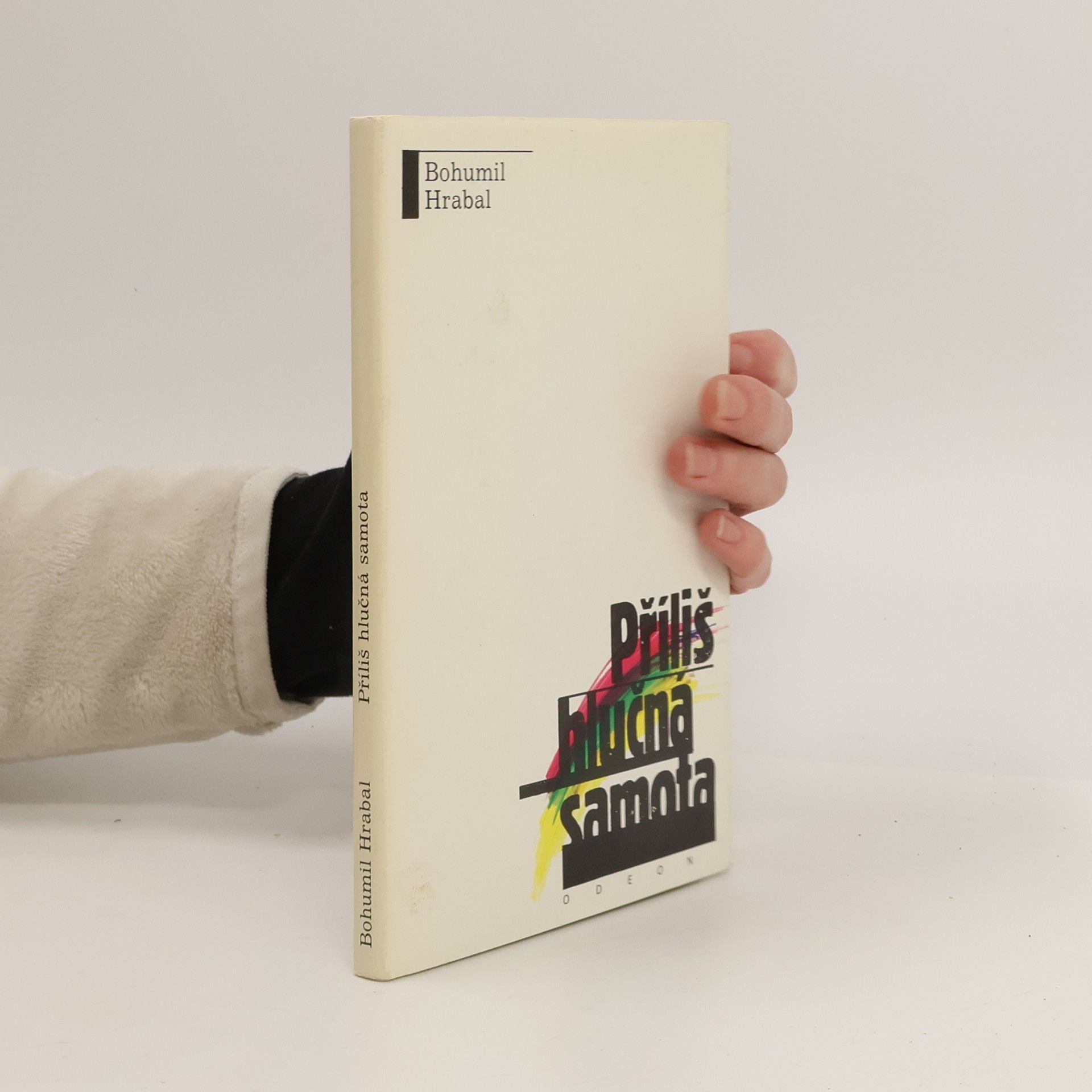 Bohumil Hrabal Příliš hlučná samota