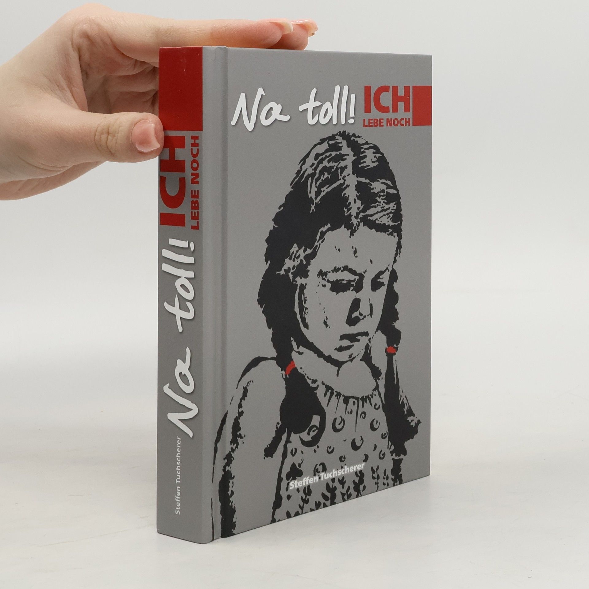 Steffen Tuchscherer Na toll! Ich lebe noch