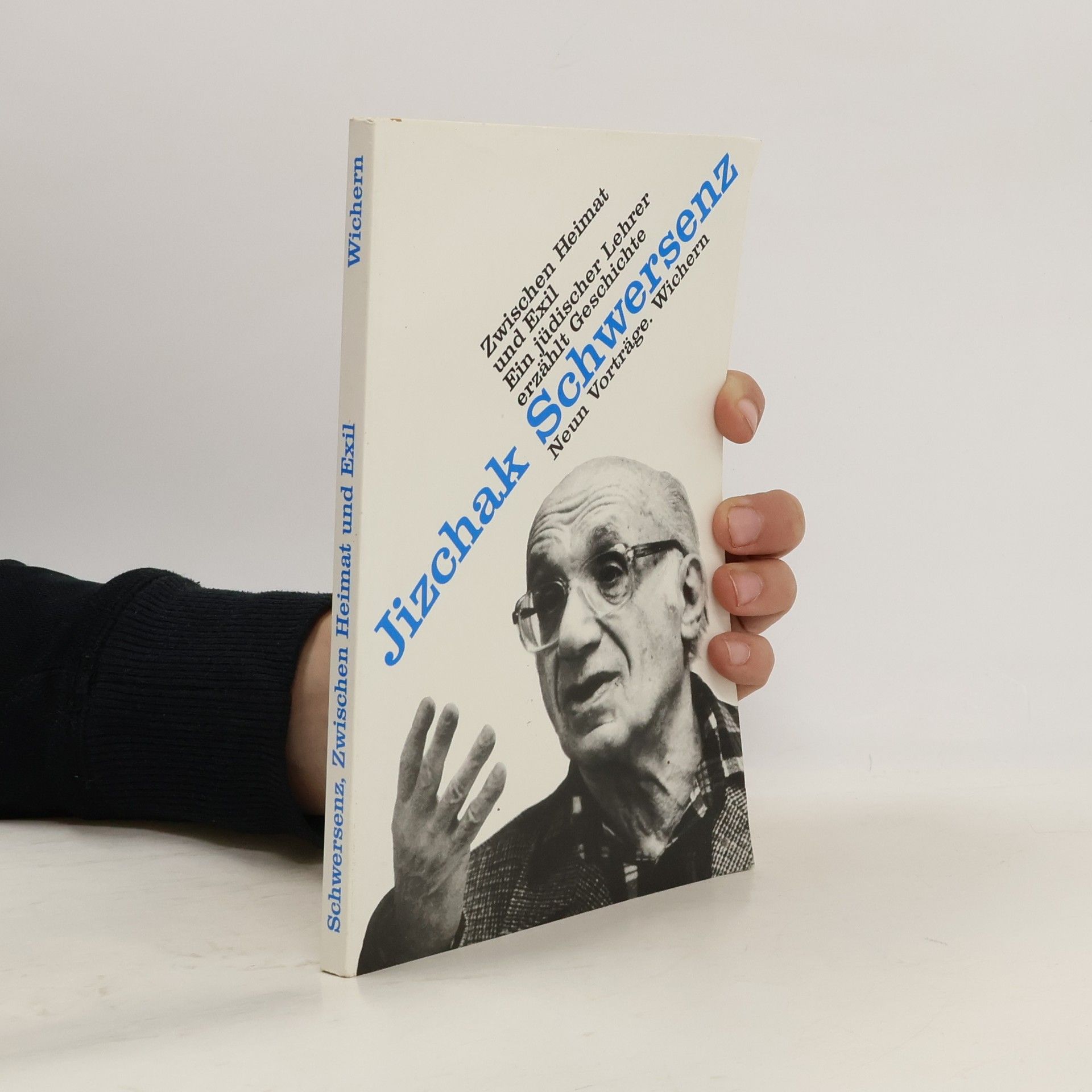 Jizchak Schwersenz Zwischen Heimat und Exil