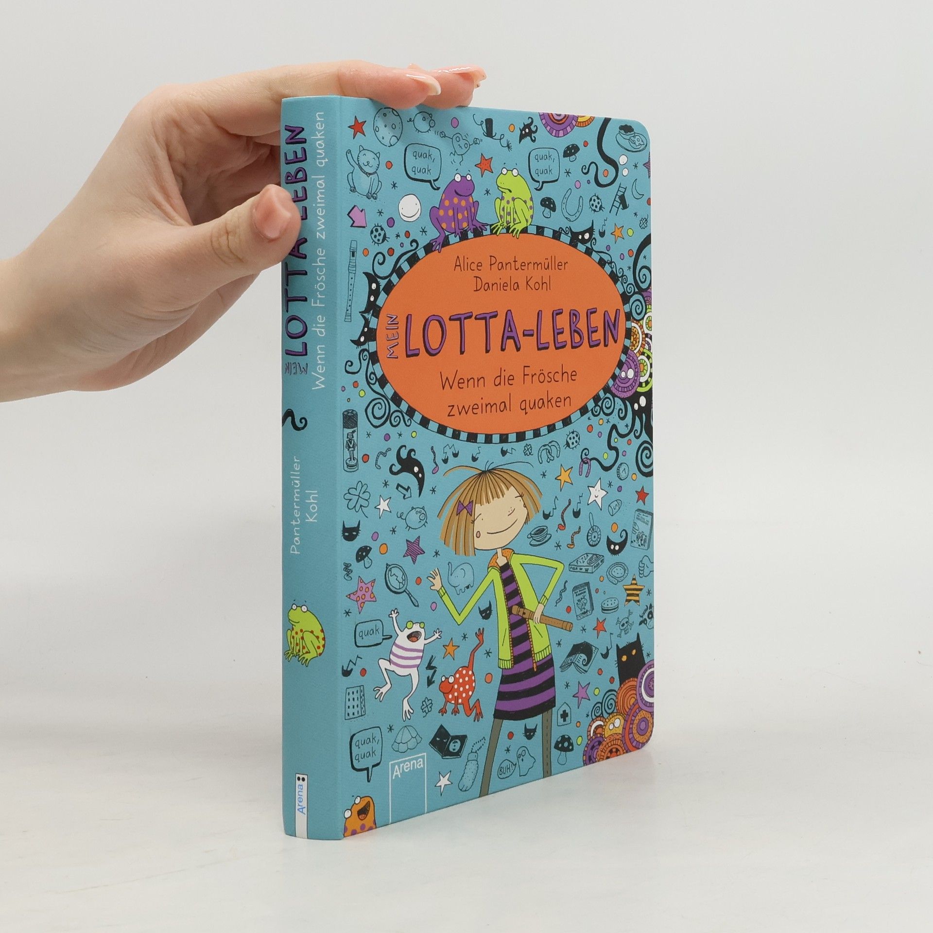 Alice Pantemüller Mein Lotta - leben. Wenn die Frösche zweimal quaken