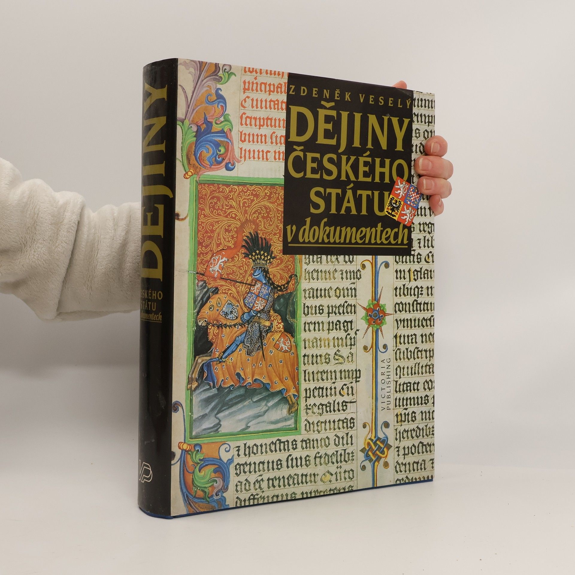 Zdeněk Veselý Dějiny českého státu v dokumentech