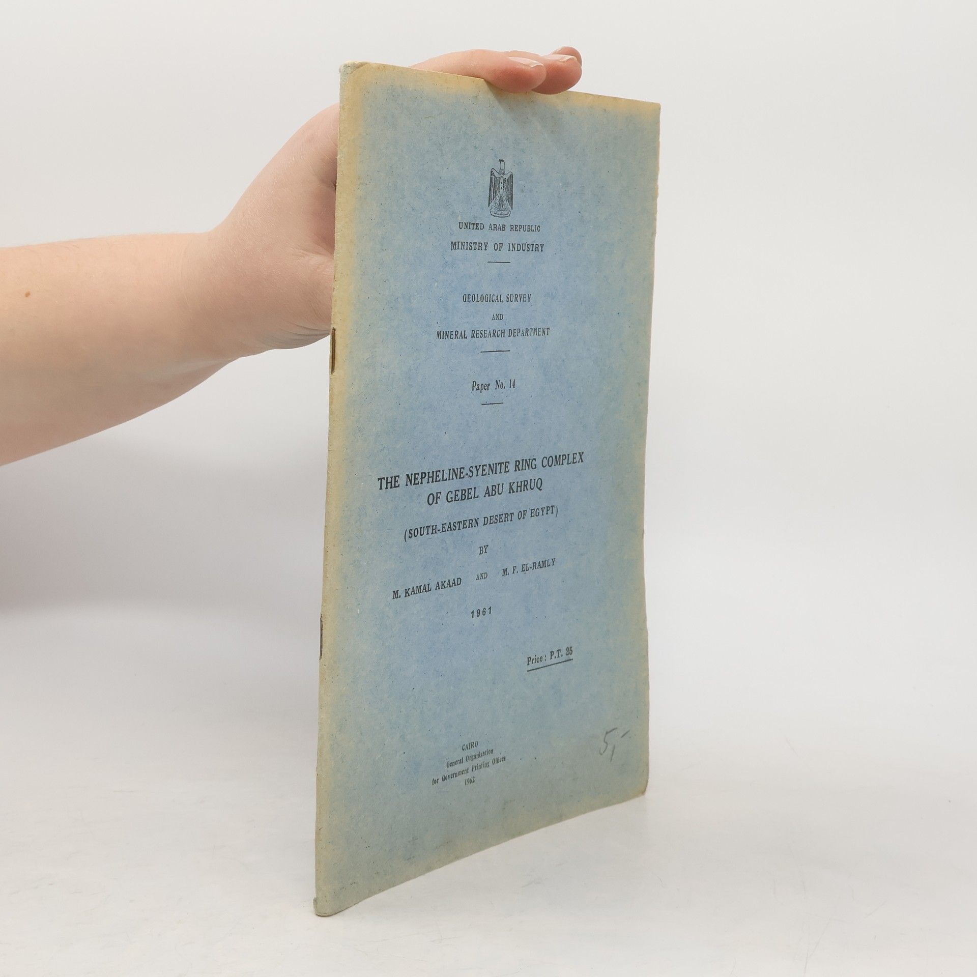 M. Kamal Akaad The Nepheline-syenite Ring Complex of Gebel Abu Khruq (South-Eastern Desert of Egypt)