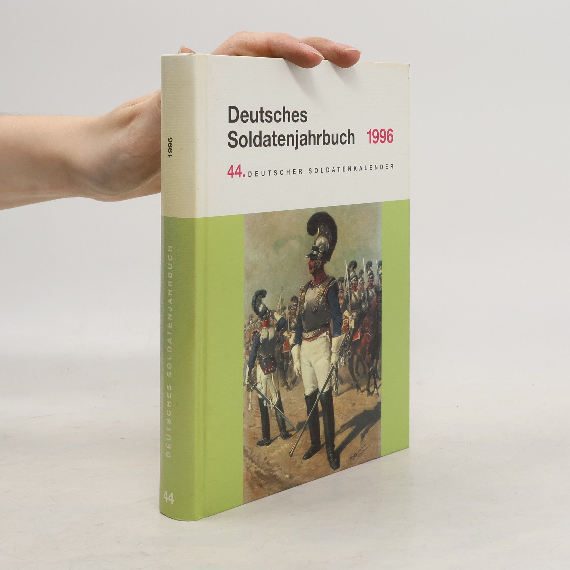 Deutscher Soldatenkalender - 44: Deutsches Soldatenjahrbuch 1996