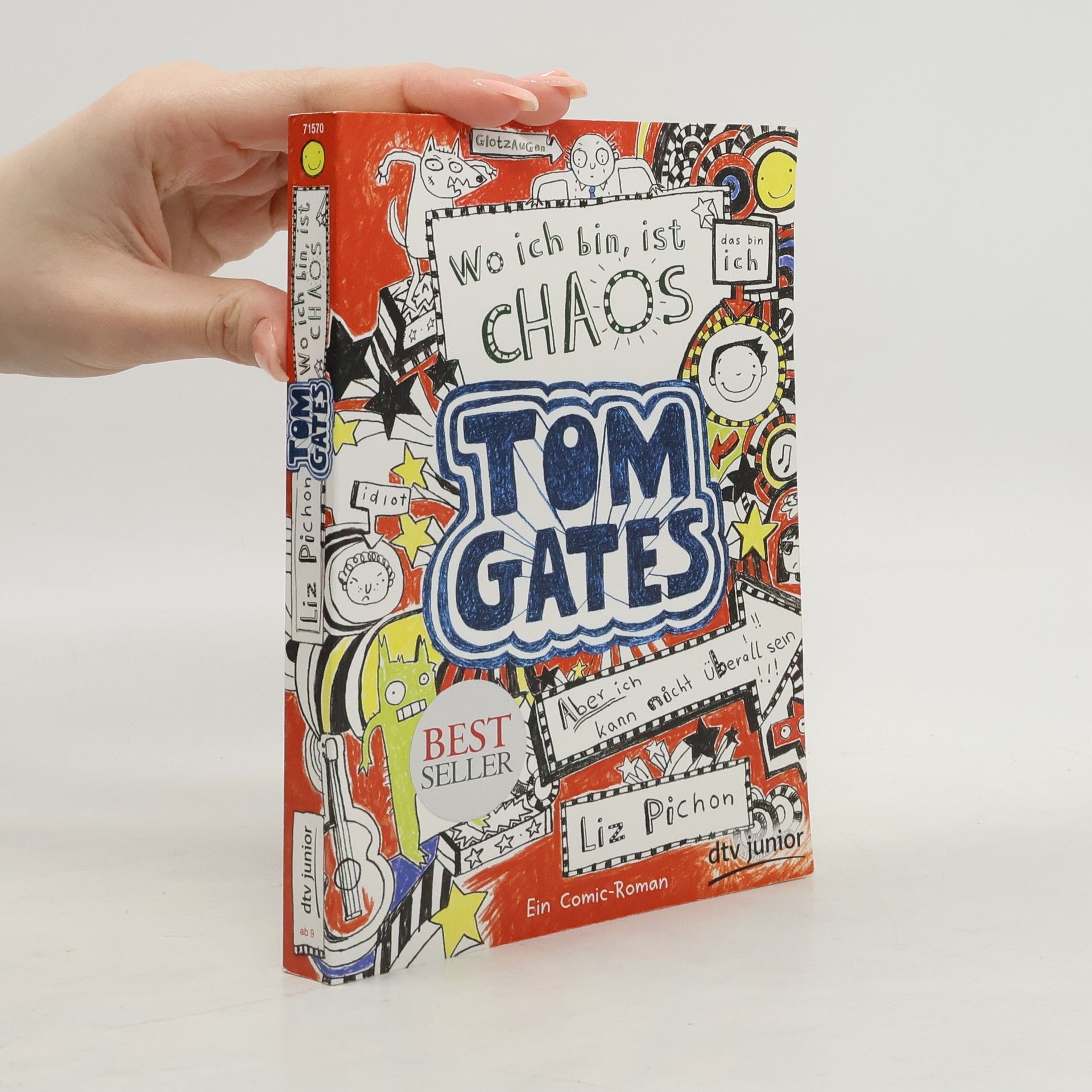 Liz Pichon Tom Gates. Wo ich bin, ist Chaos
