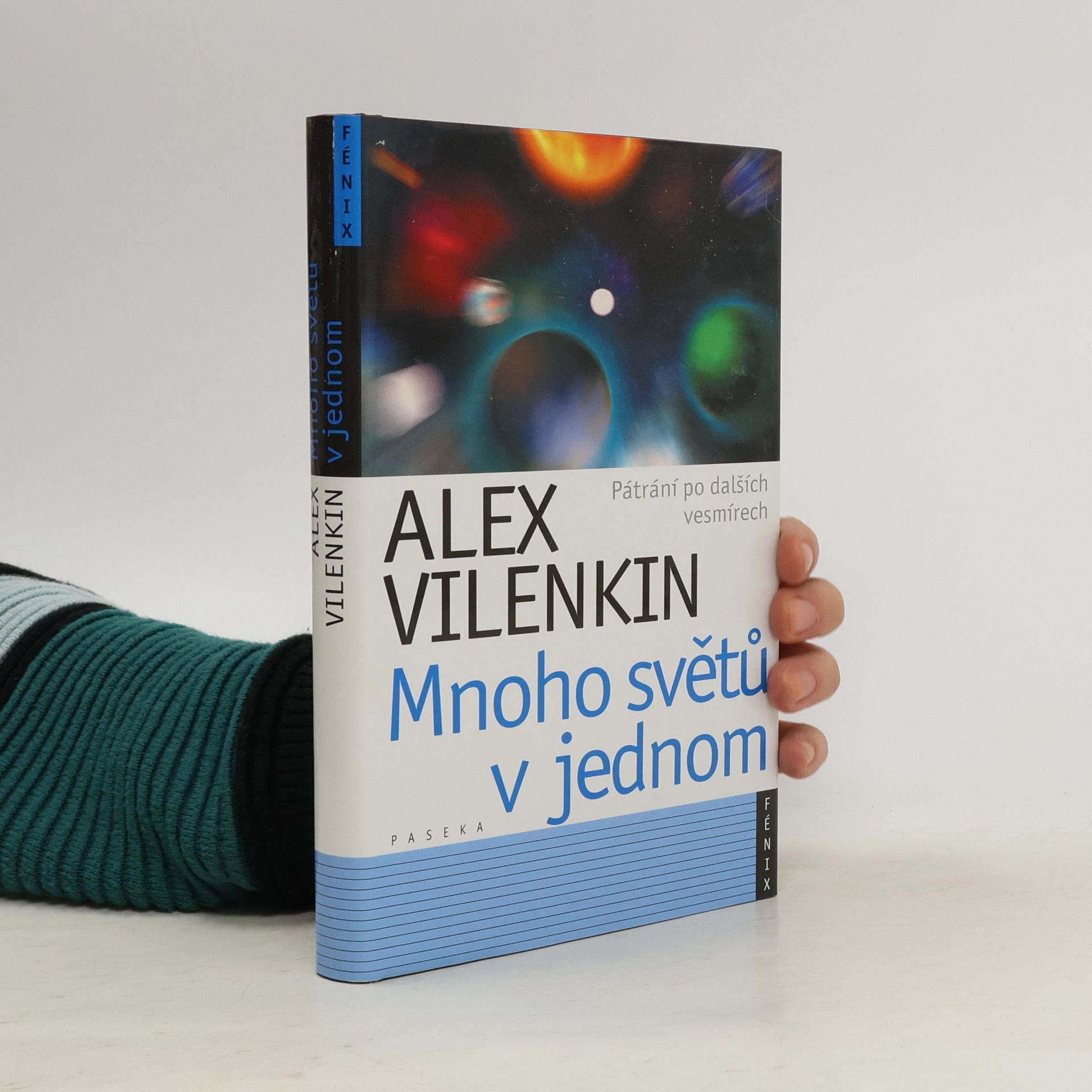 Alexander Vilenkin Mnoho světů v jednom. Pátrání po dalších vesmírech