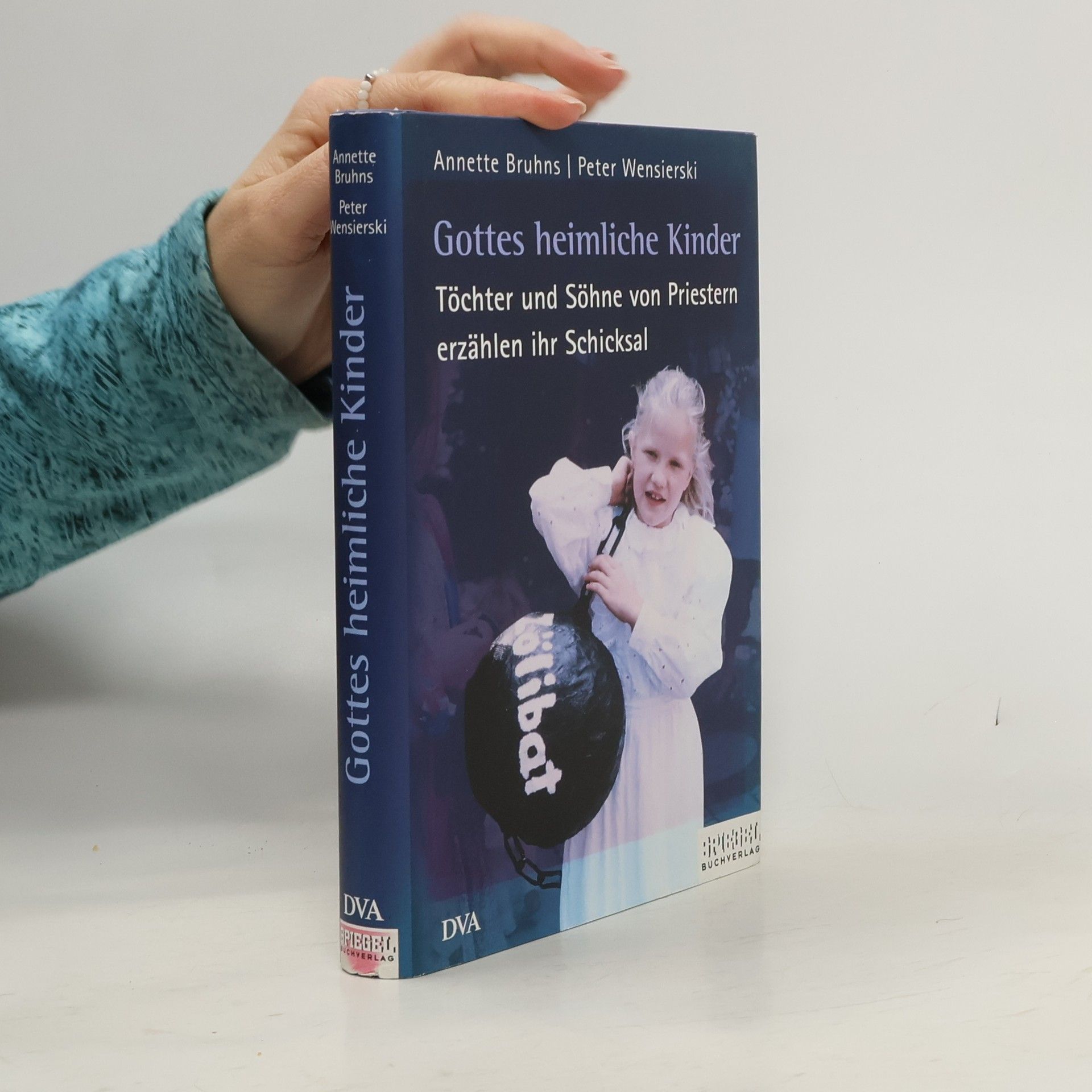 Annette Bruhns Gottes heimliche Kinder