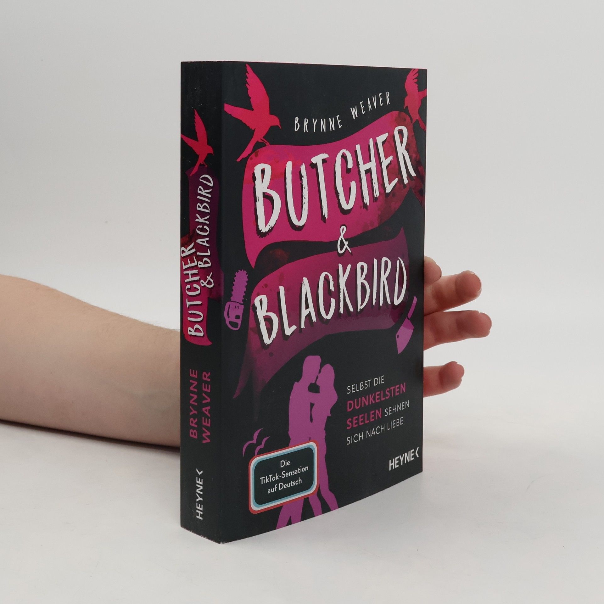 Brynne Weaver Butcher & Blackbird - Selbst die dunkelsten Seelen sehnen sich nach Liebe