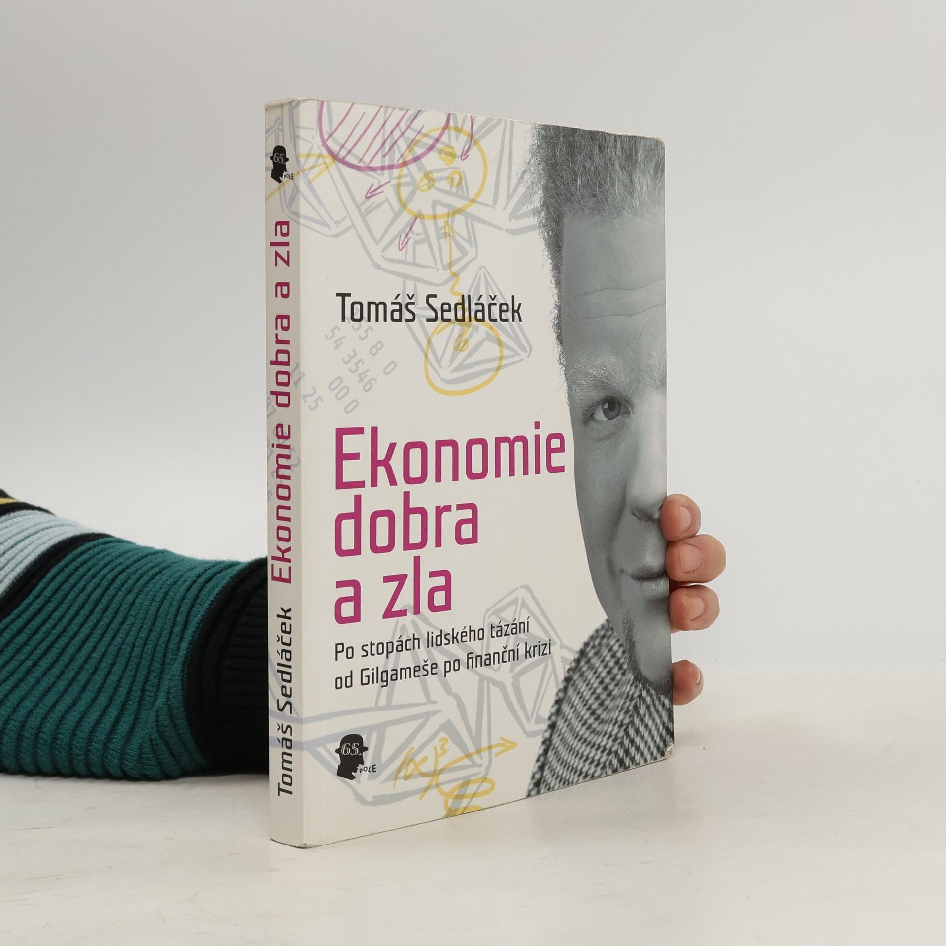 Tomáš Sedláček Ekonomie dobra a zla