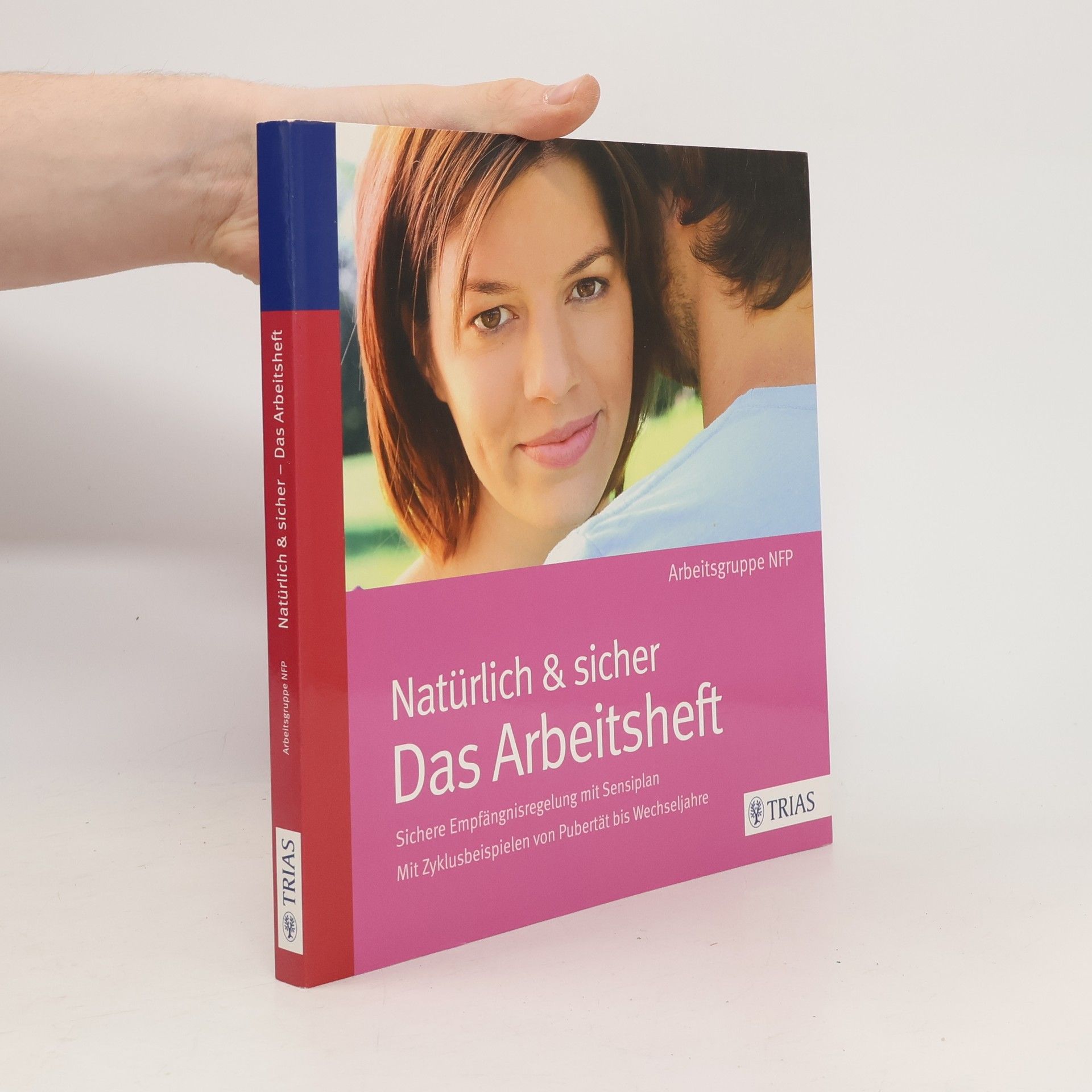 Autorenkollektiv Natürlich & sicher. Das Arbeitsheft
