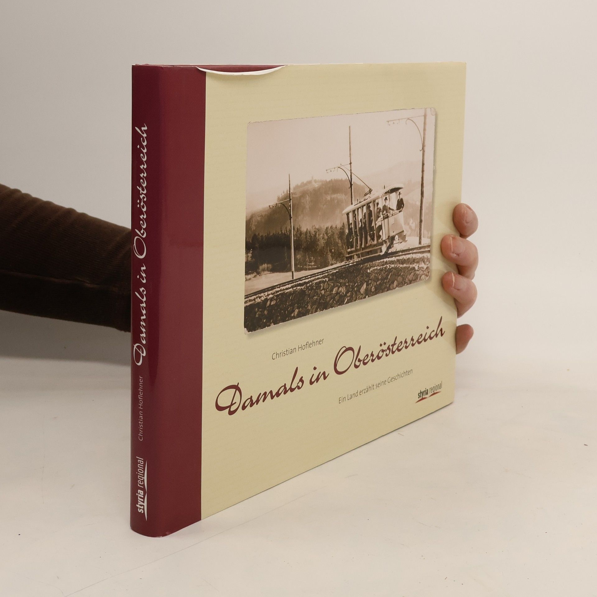 Christian Hoflehner Damals in Oberösterreich