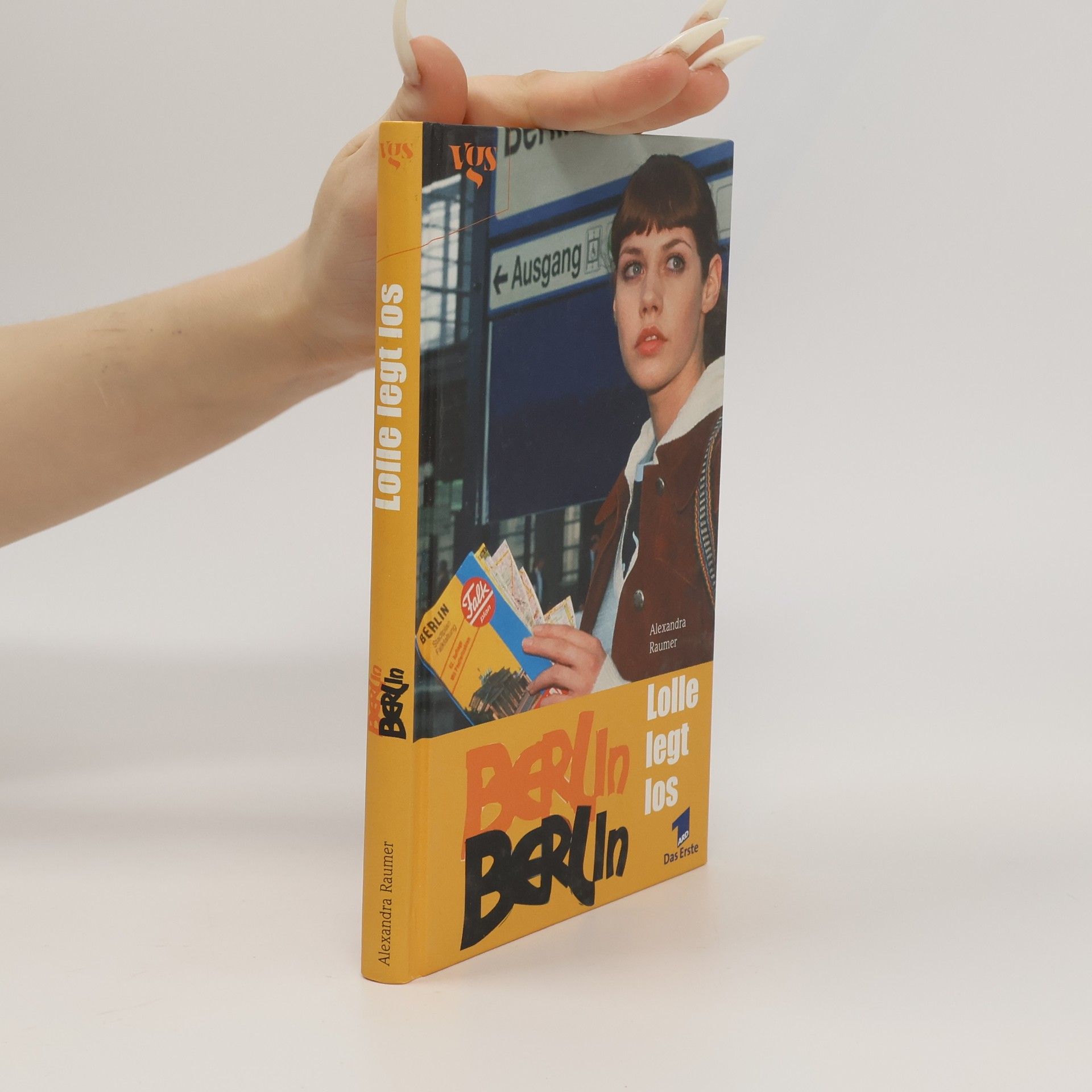 Alexandra Raumer Berlin, Berlin. Bd.1. Lolle legt los. Roman