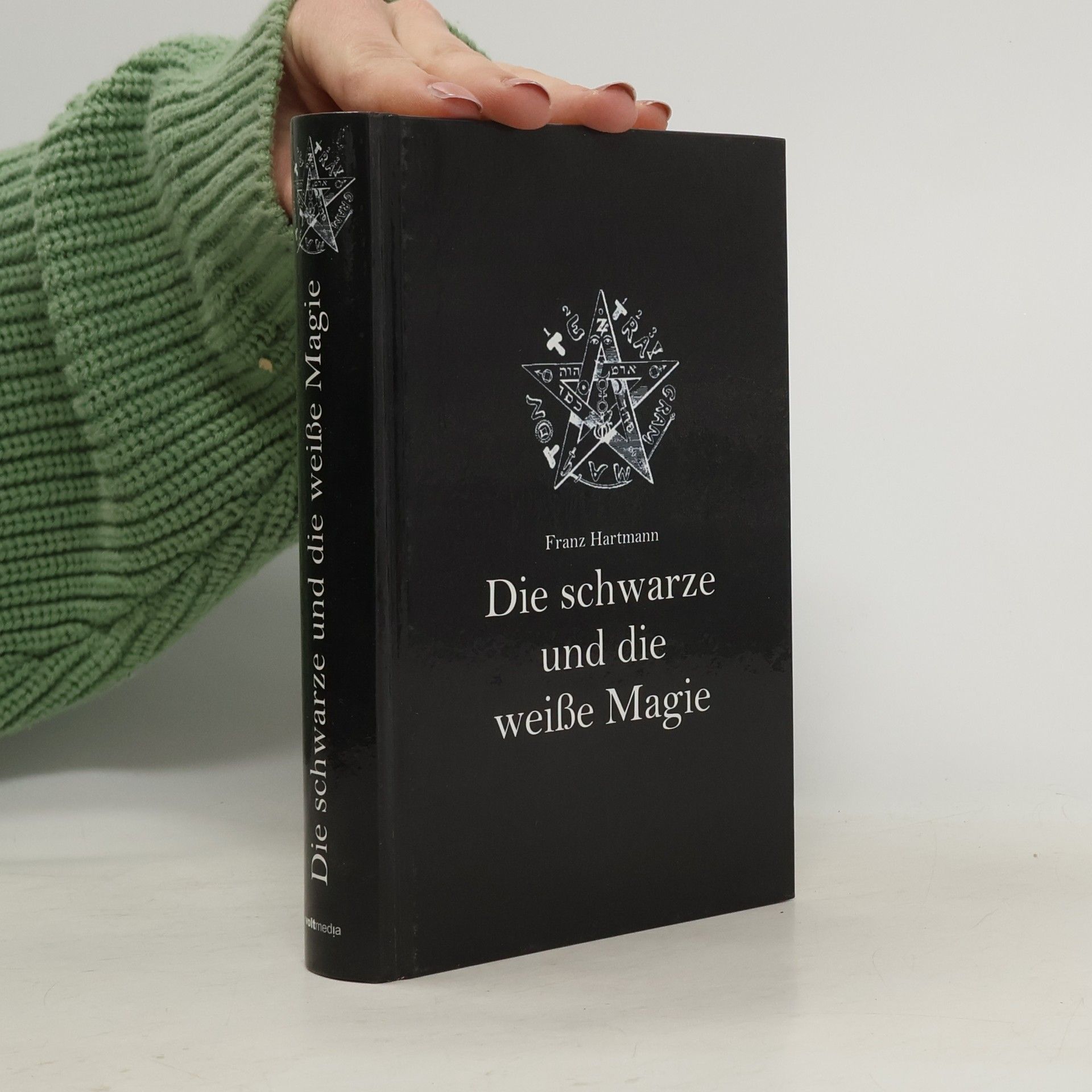 Franz Hartmann Die schwarze und die weiße Magie
