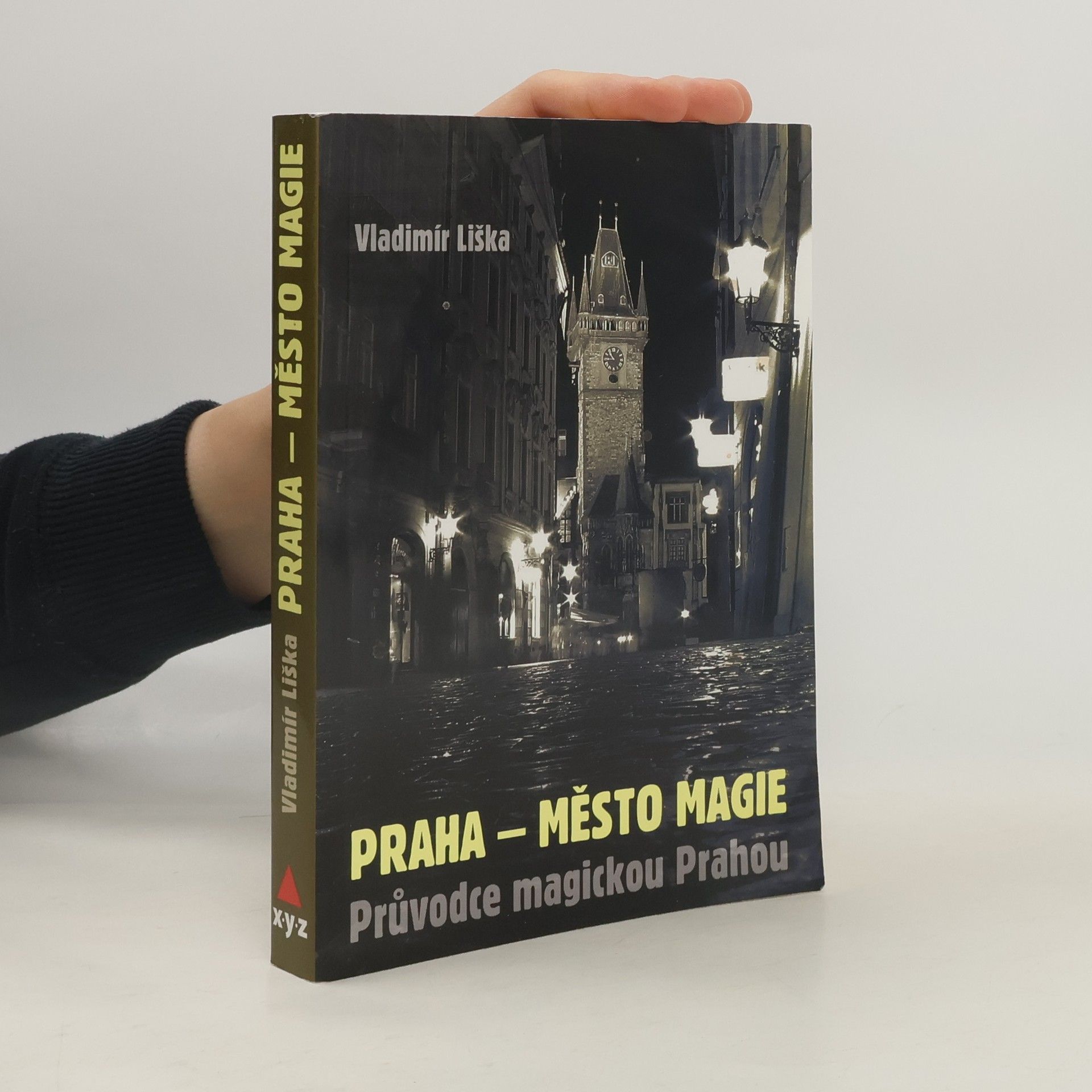 Vladimír Liška Praha - město magie