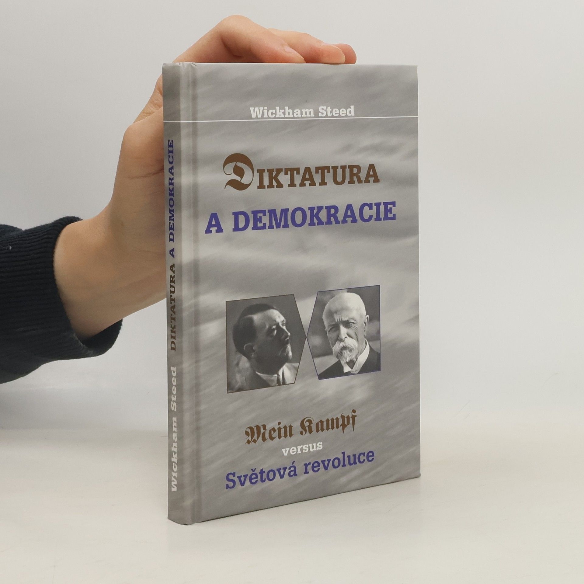 Henry Wickham Steed Diktatura a demokracie