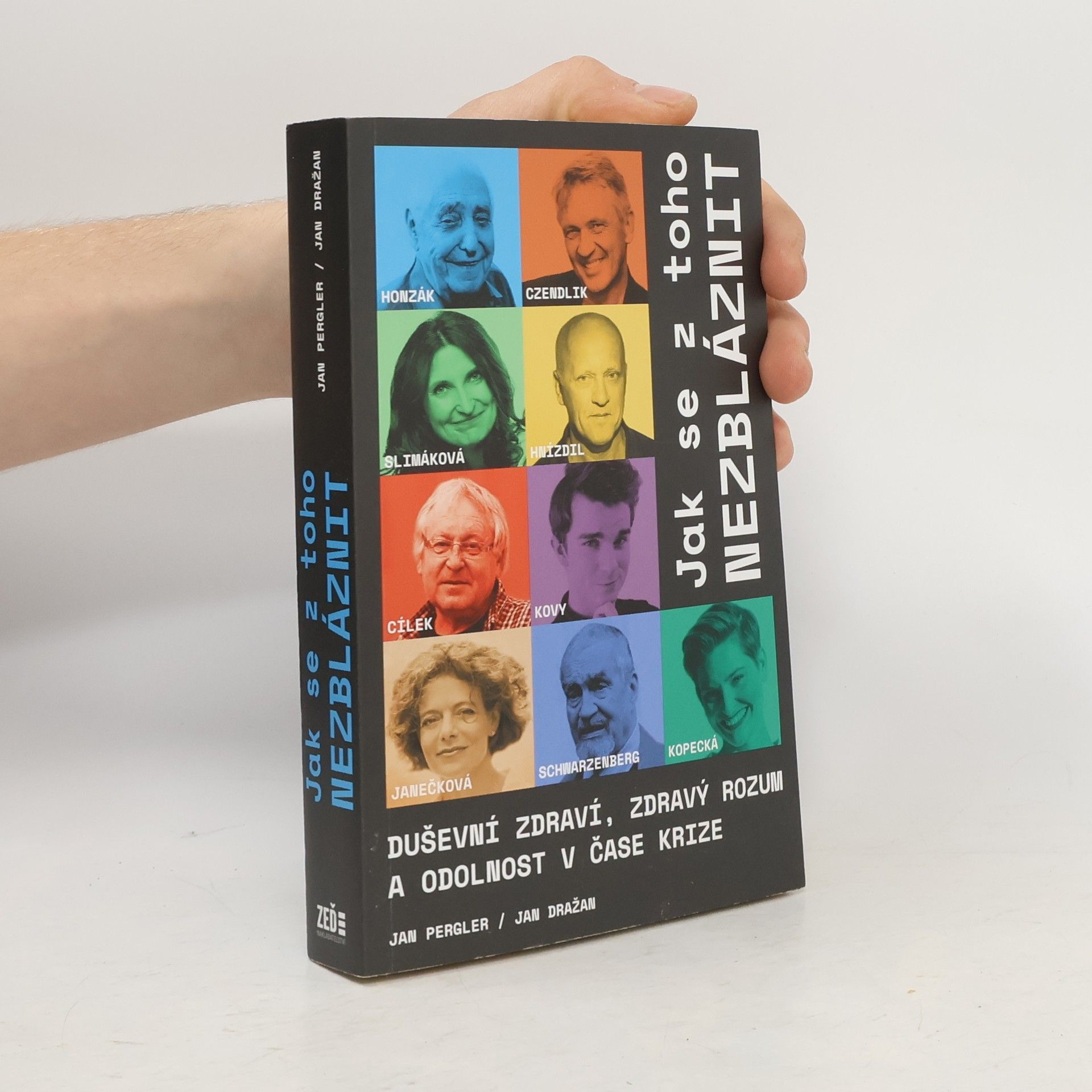 Jan Pergler Jak se z toho nezbláznit : duševní zdraví, zdravý rozum a odolnost v čase krize