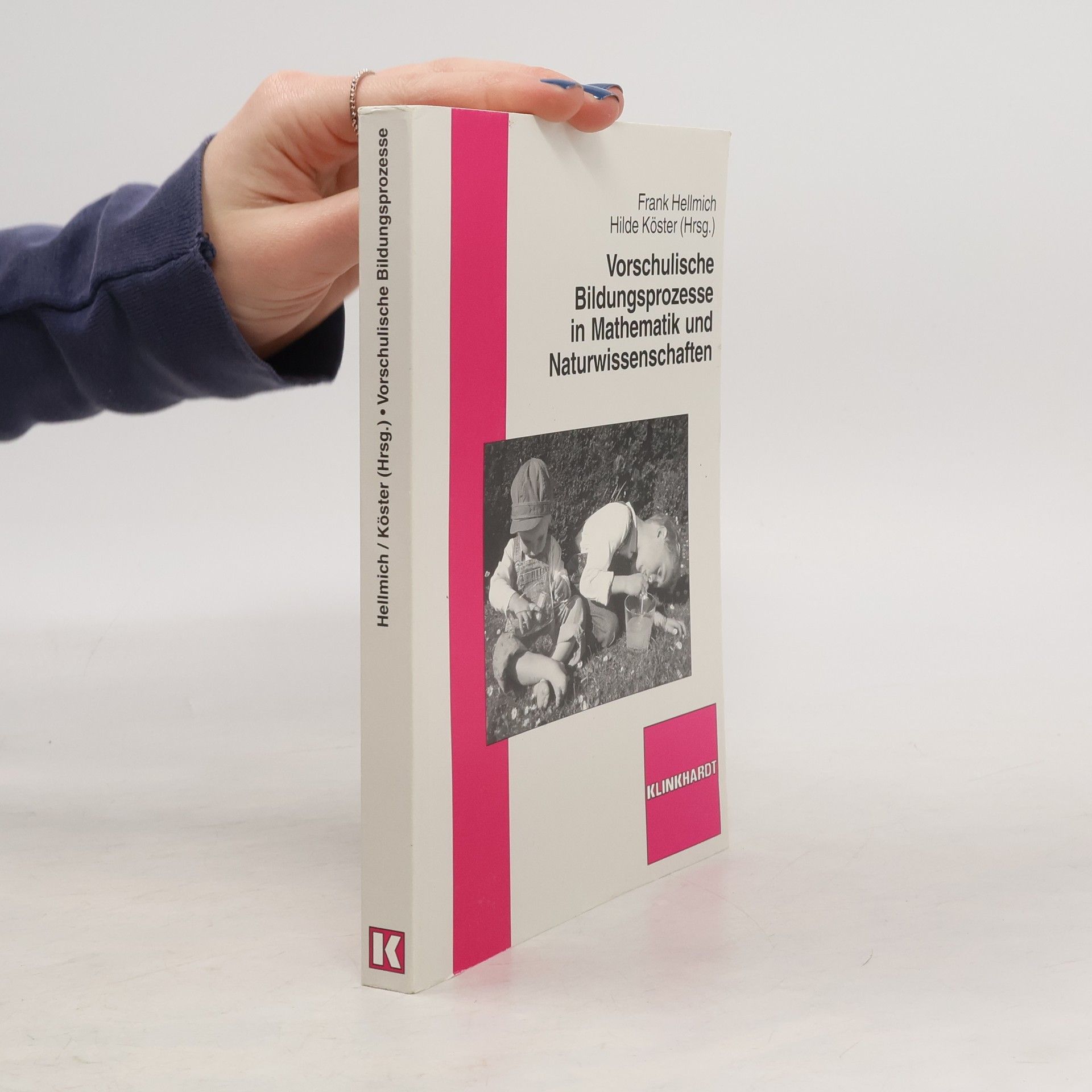 Vorschulische Bildungsprozesse in Mathematik und Naturwissenschaften