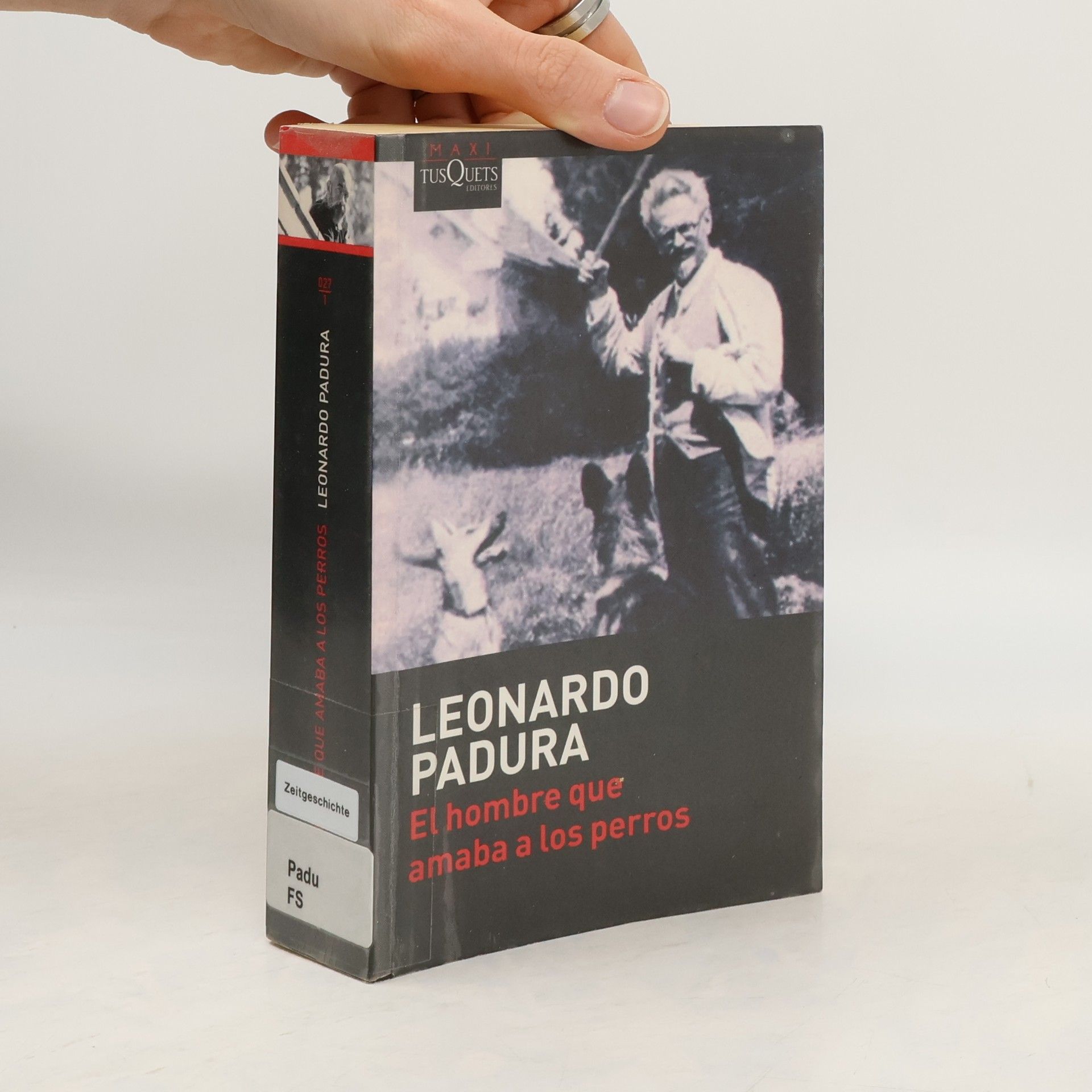 Leonardo Padura Fuentes MAXI - 27: El hombre que amaba a los perros