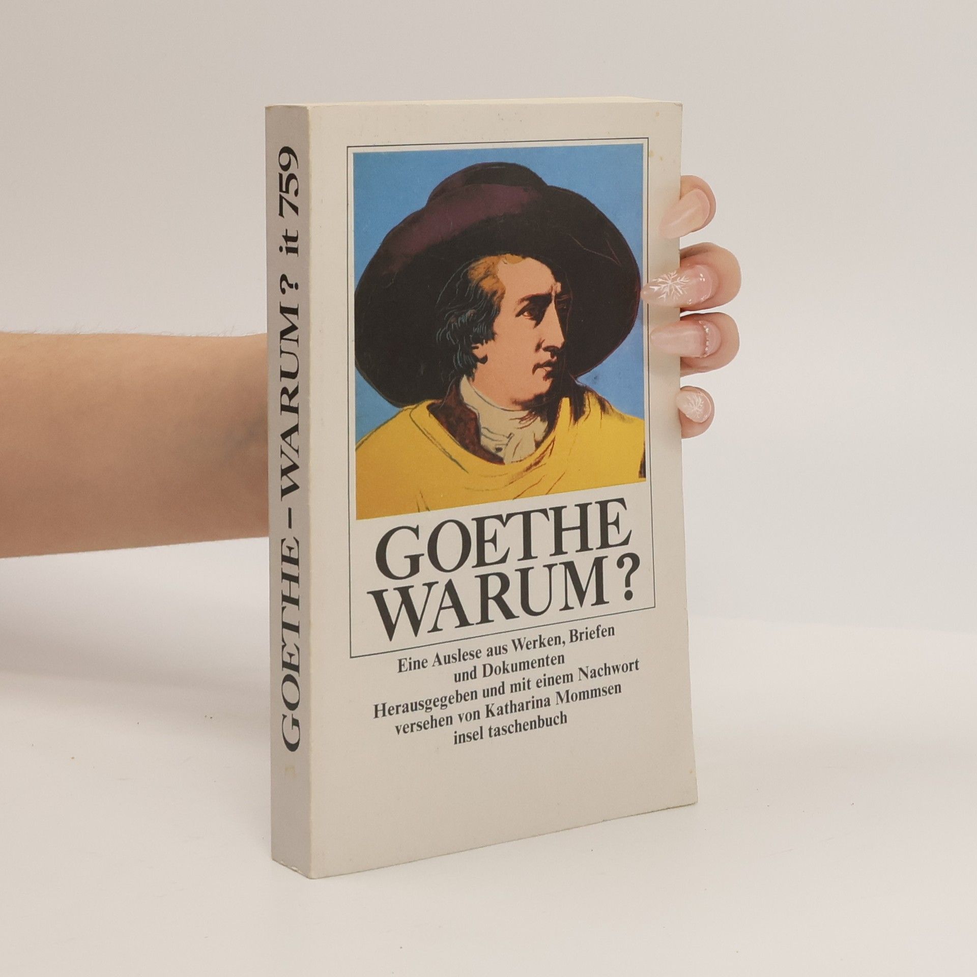 Johann Wolfgang von Goethe Goethe - warum?