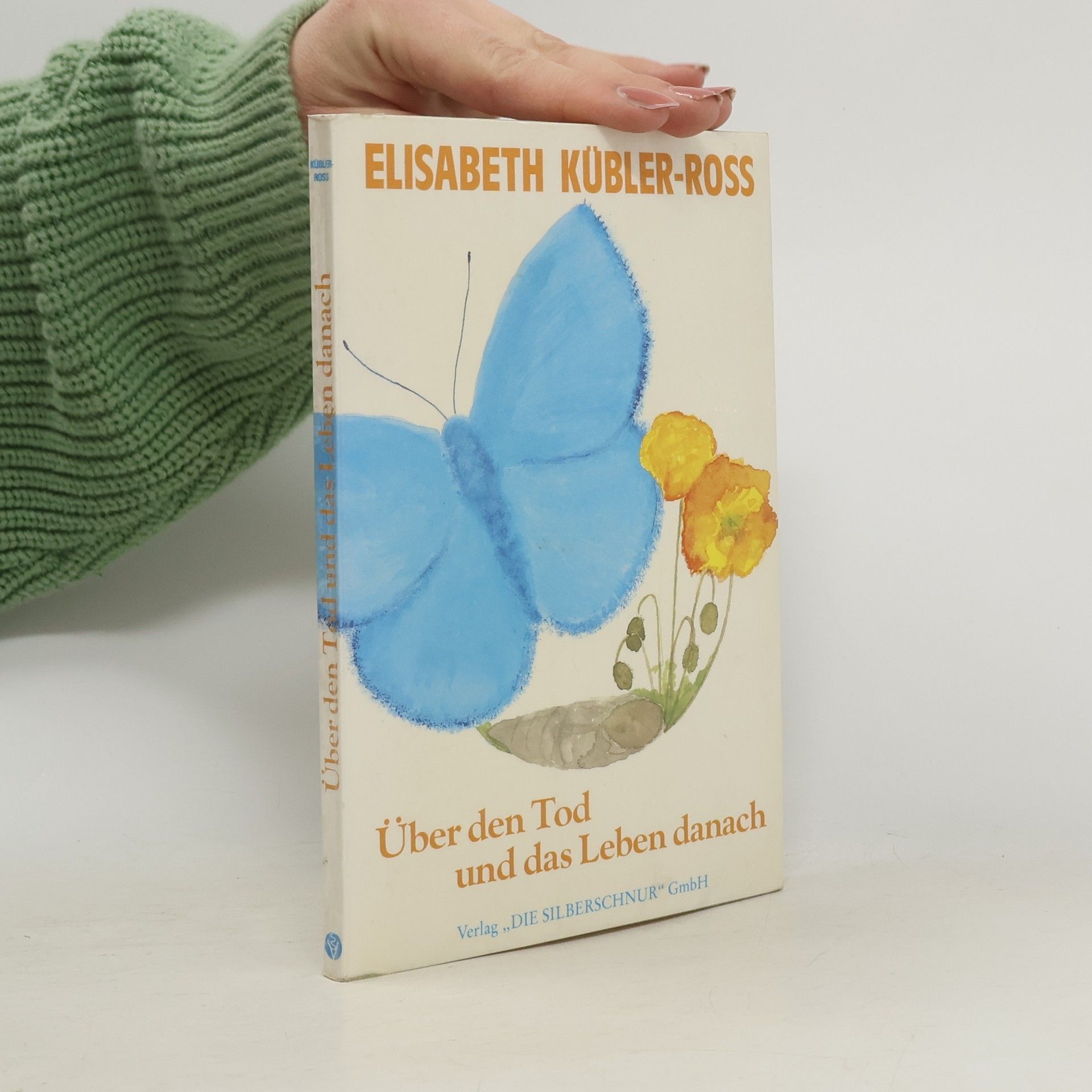 Elisabeth Kübler-Ross Über den Tod und das Leben danach