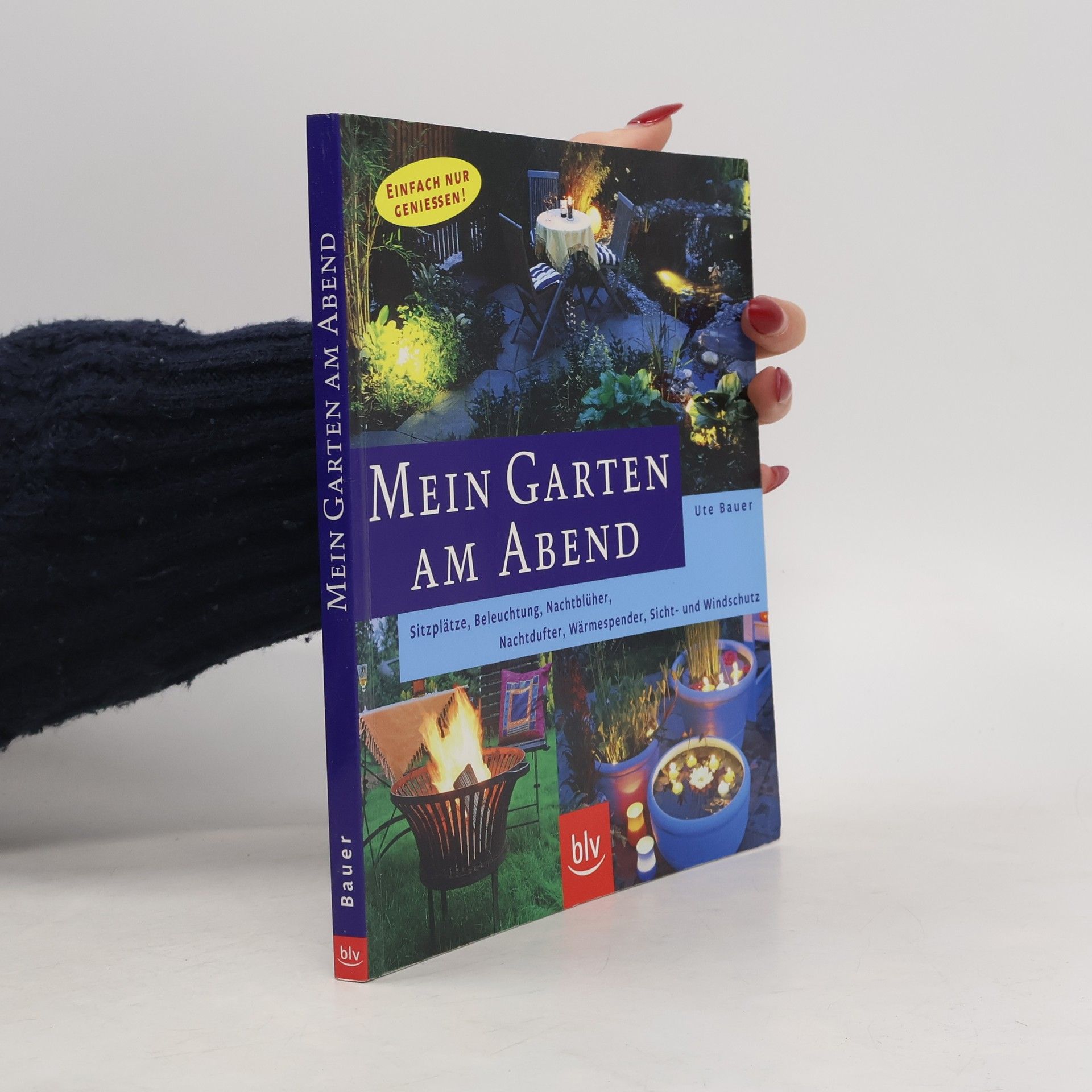 Ute Bauer Mein Garten am Abend