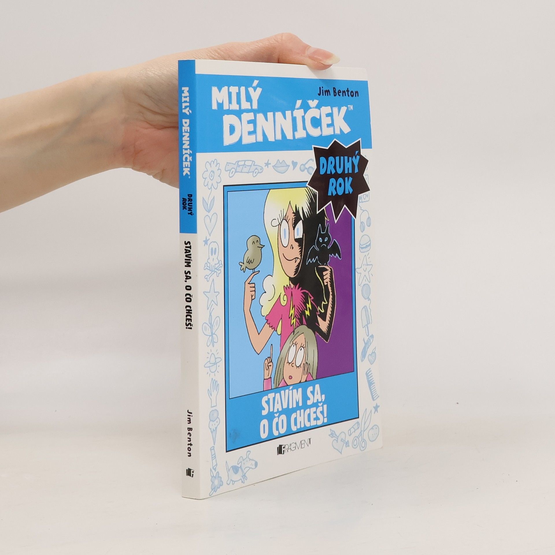 Jim Benton Milý denníček. Druhý rok. Stavím sa, o čo chceš!