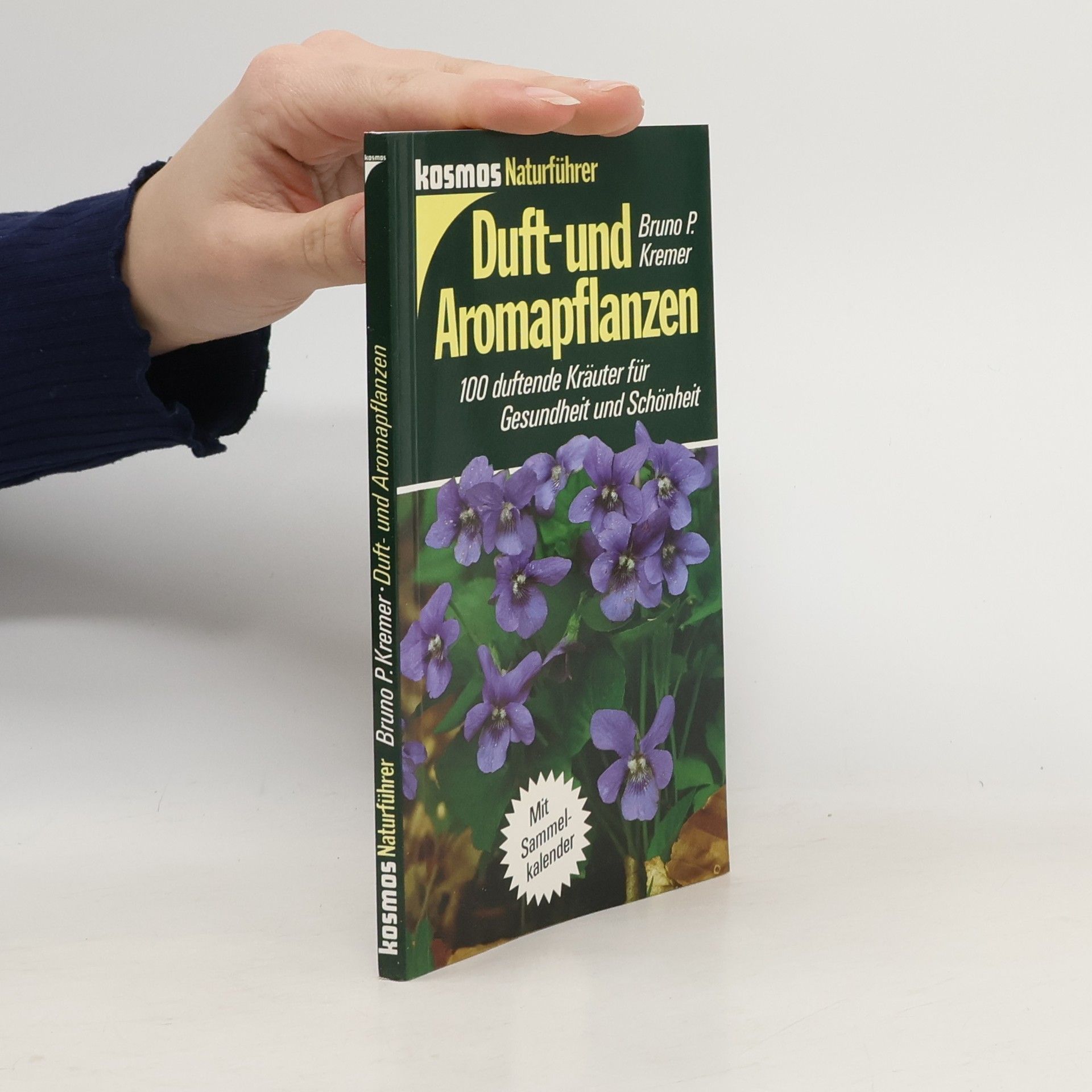 Bruno P. Kremer Duft- und Aromapflanzen