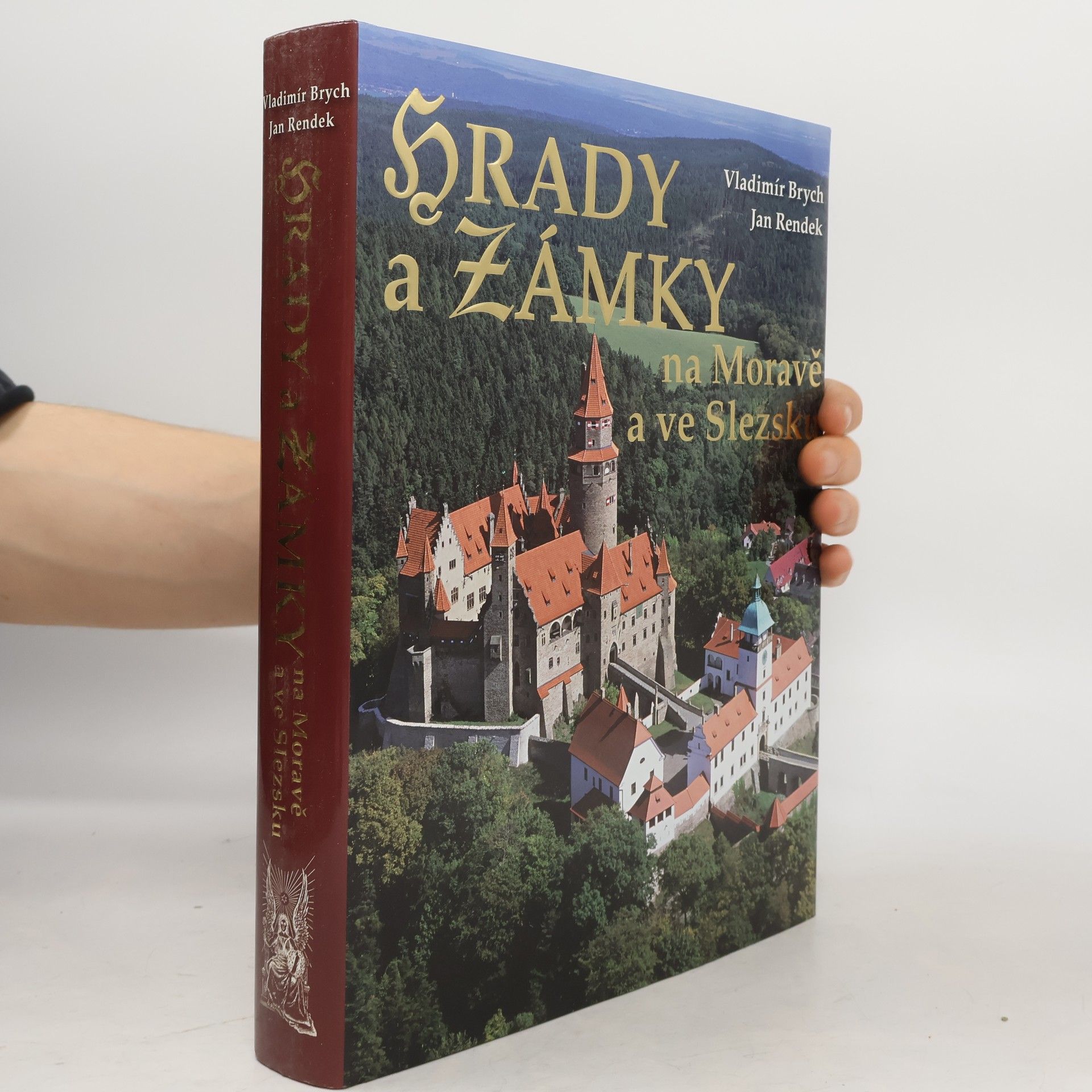 Vladimír Brych Hrady a zámky na Moravě a ve Slezsku