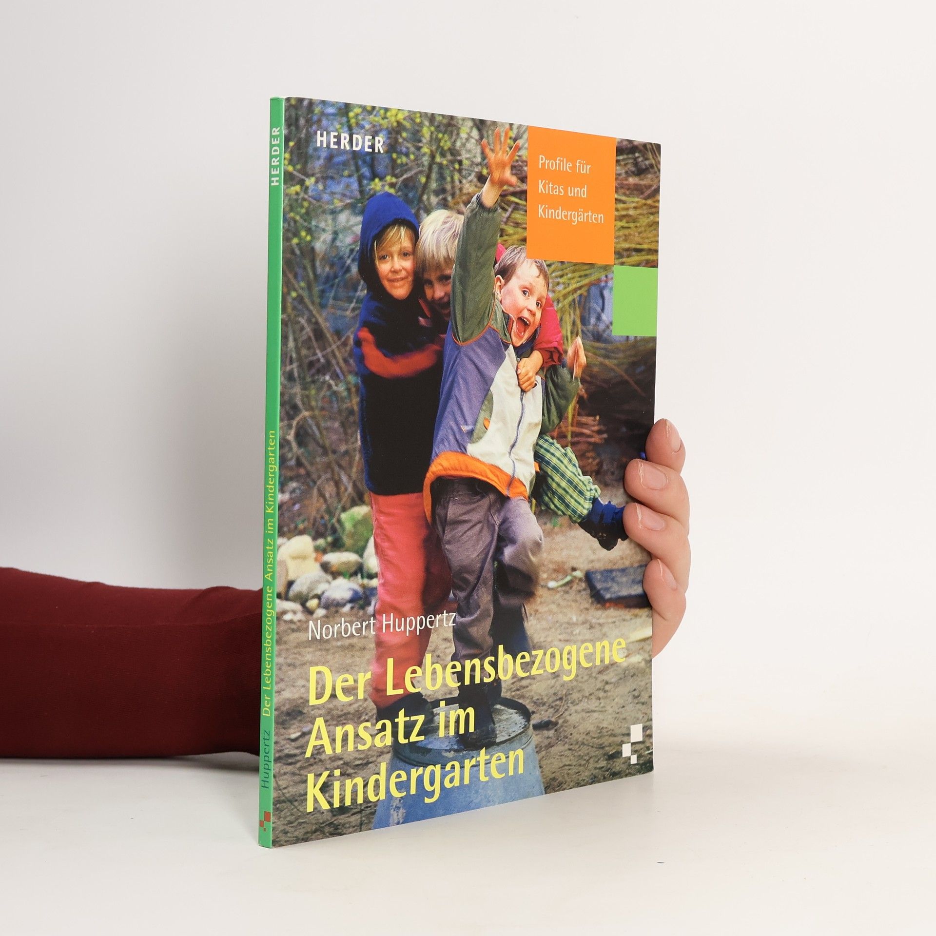 Der lebensbezogene Ansatz im Kindergarten