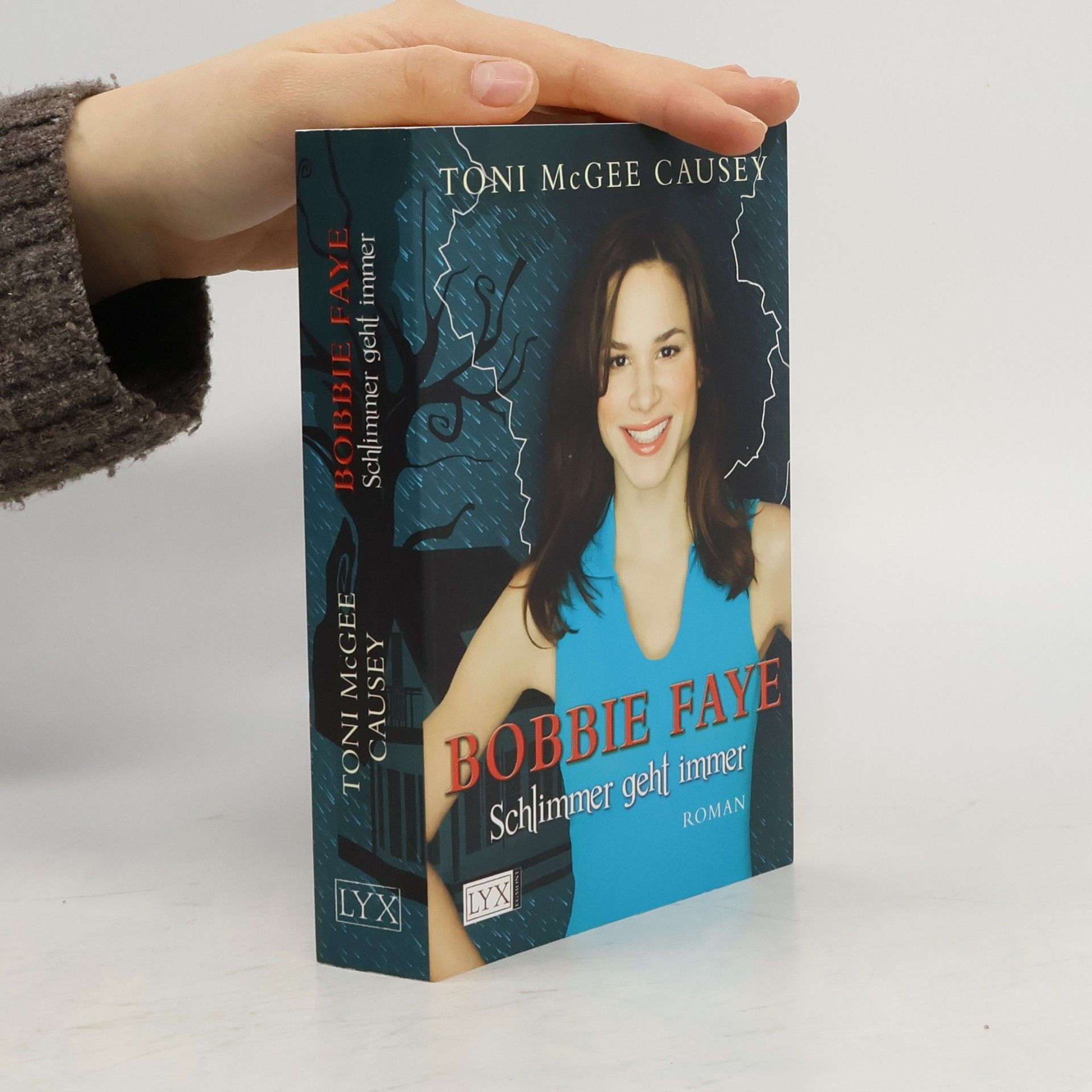 Toni Mcgee Causey Bobbie Faye. Schlimmer geht immer